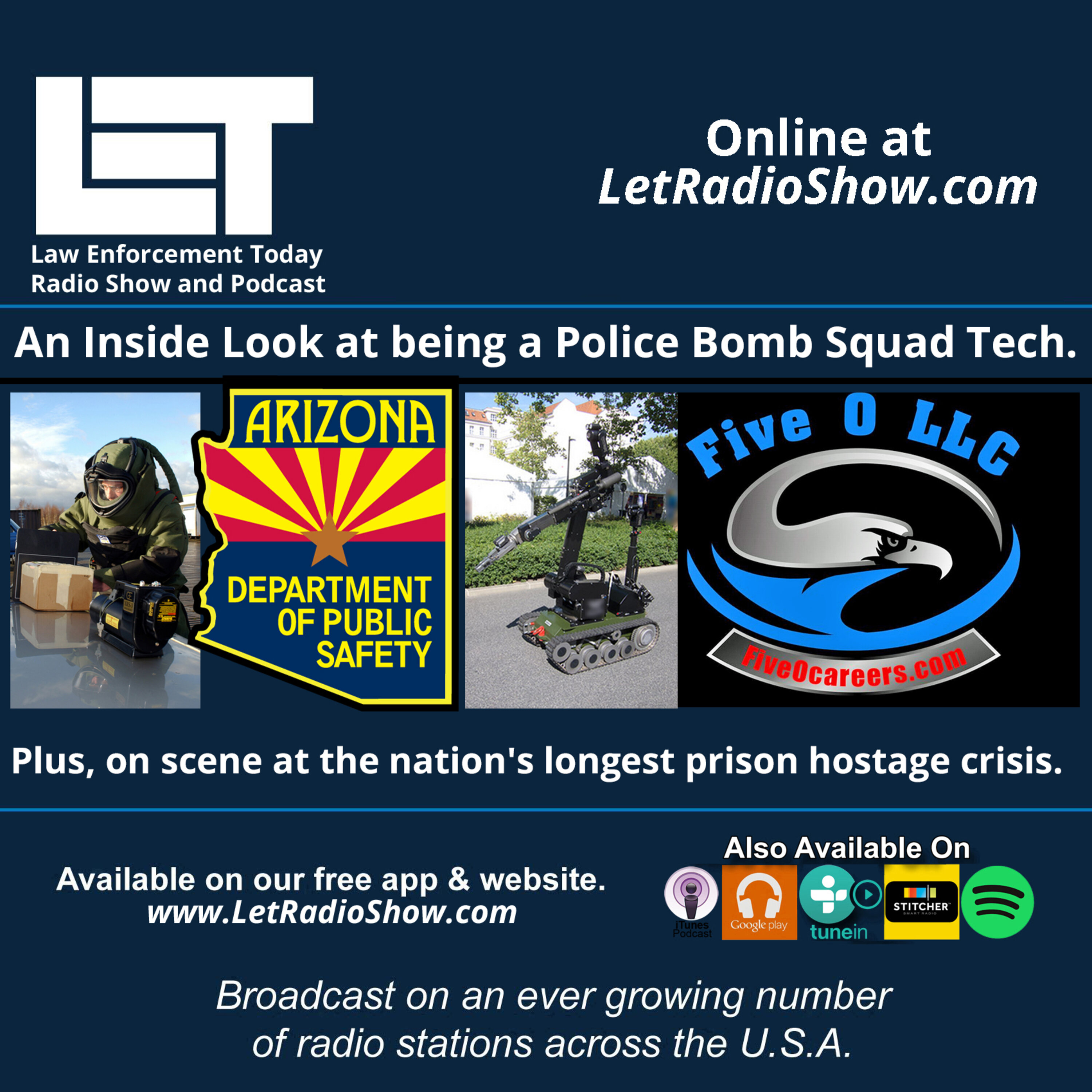 S5E52: An Inside Look At Being A Police Bomb Squad Tech. Plus, On Scene At The Nation's Longest Prison Hostage Crisis.