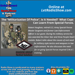 Police and Special Forces Lessons from the Military? Special Episode.