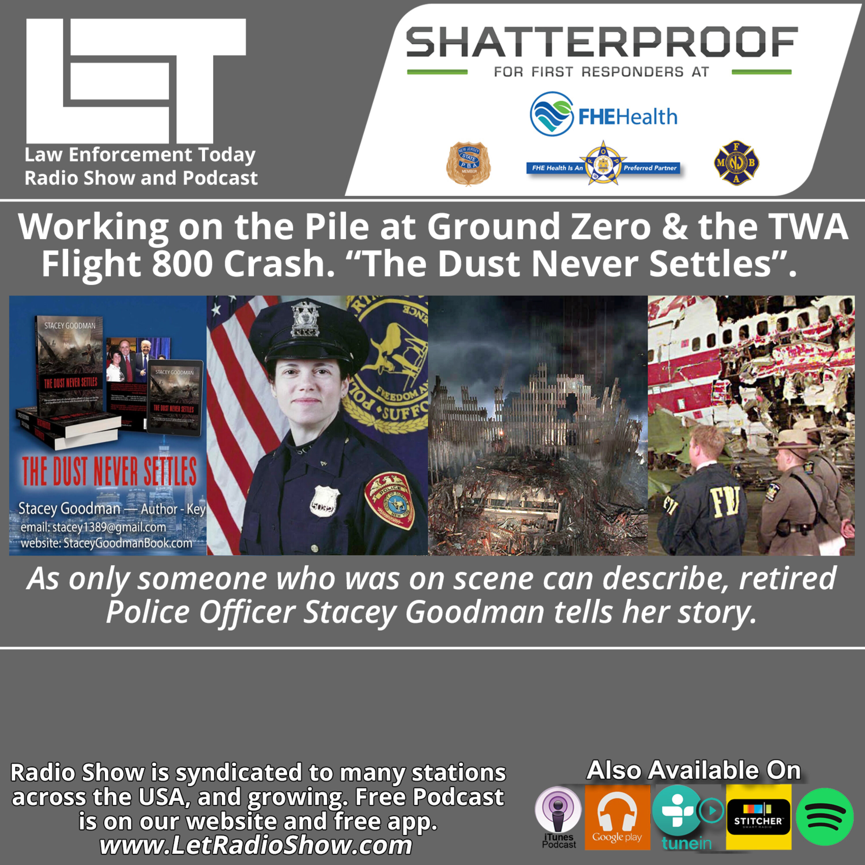 S6E54: Working on the Pile at Ground Zero & the TWA Flight 800 Crash. “The Dust Never Settles”.