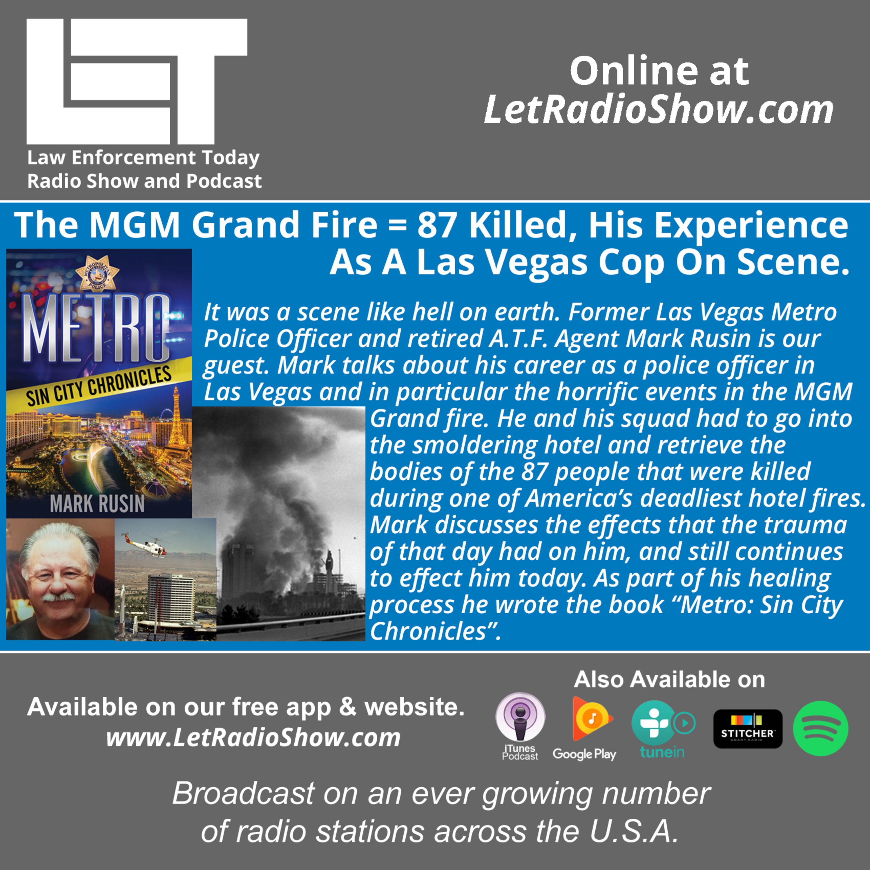 S5E30: The MGM Grand Fire = 87 Killed, His Experience  As A Las Vegas Cop On Scene.
