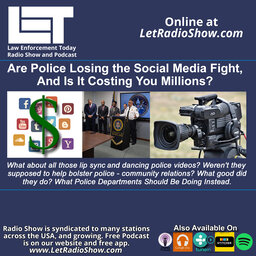 Police and Social Media, Chief's Costing Us Millions? Special Episode.