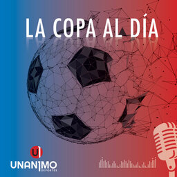 La Copa al Día - UNANIMO DEPORTES