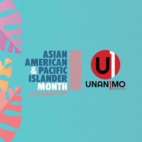 El mes de la herencia Asiático-Americana y de las Islas del Pacífico.