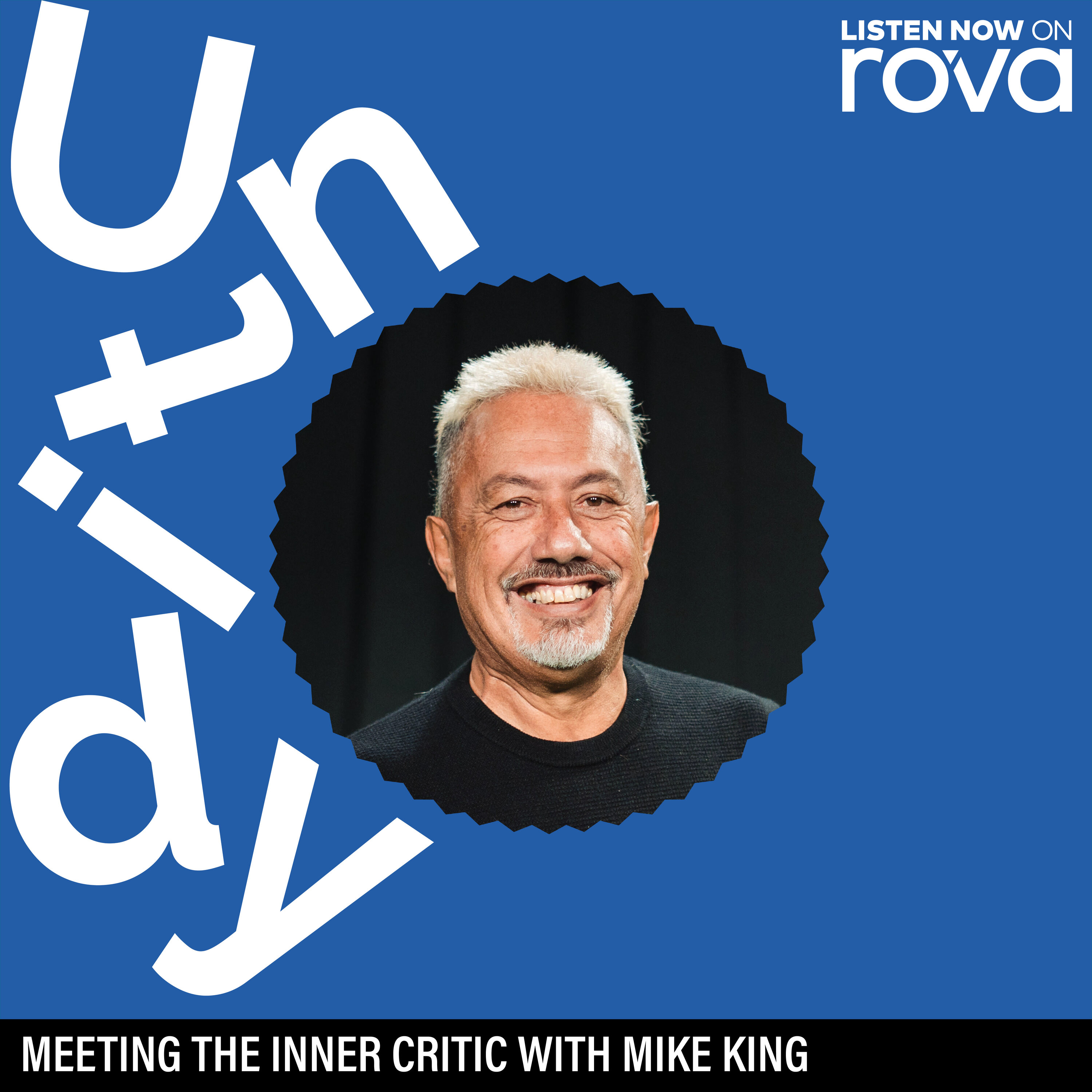 Meeting the inner critic with Mike King