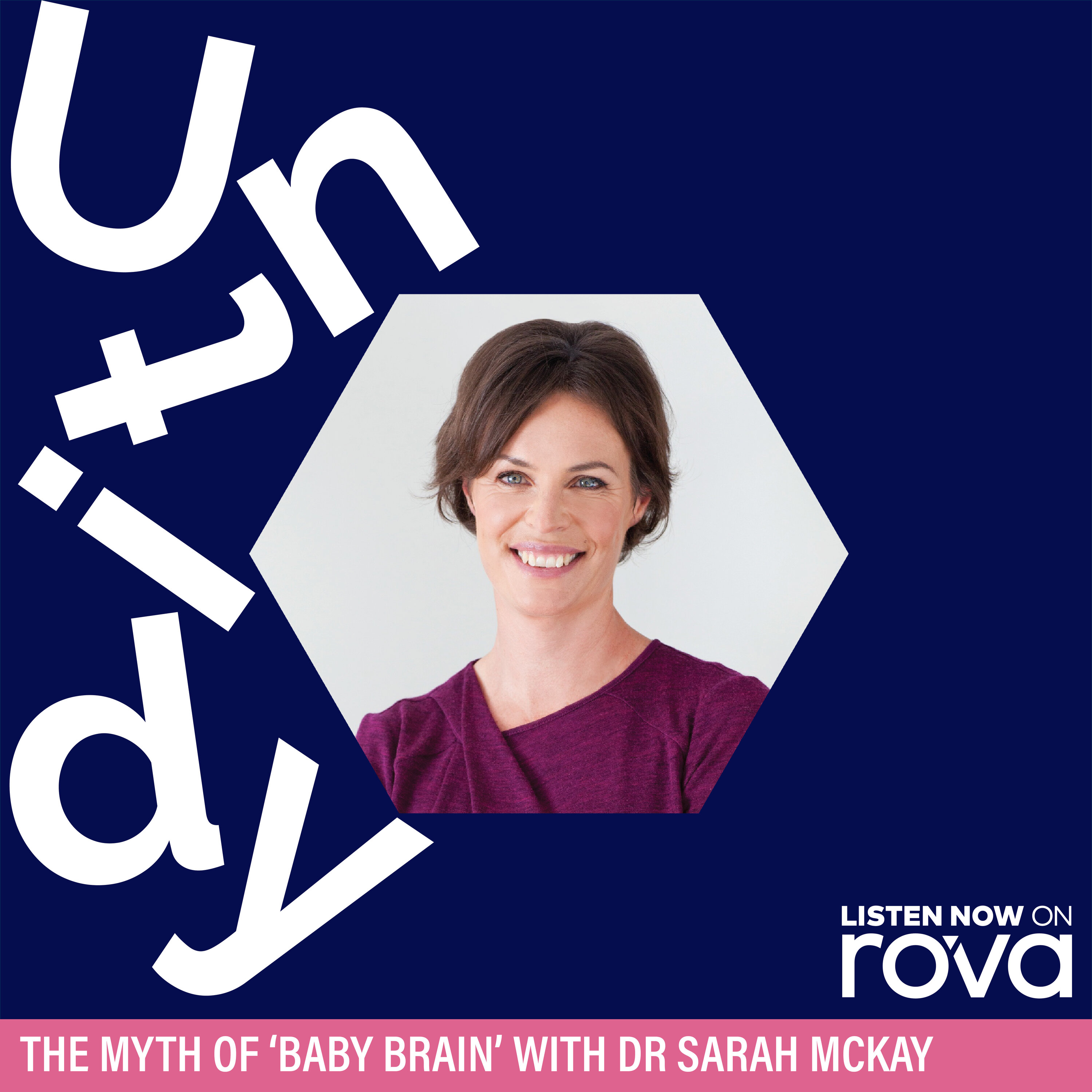 The myth of ‘Baby Brain’ with Dr Sarah McKay