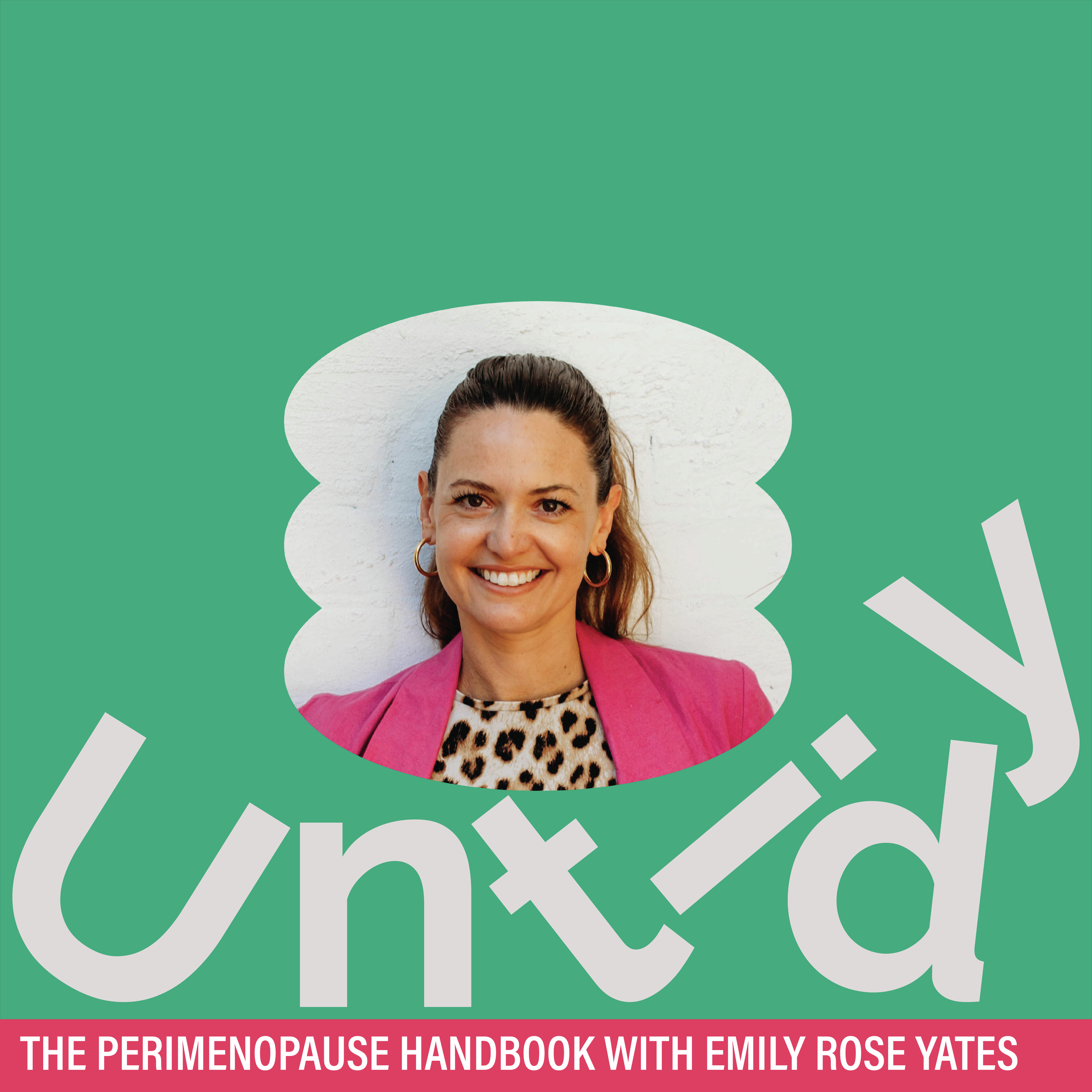 The perimenopause handbook with Emily Rose Yates