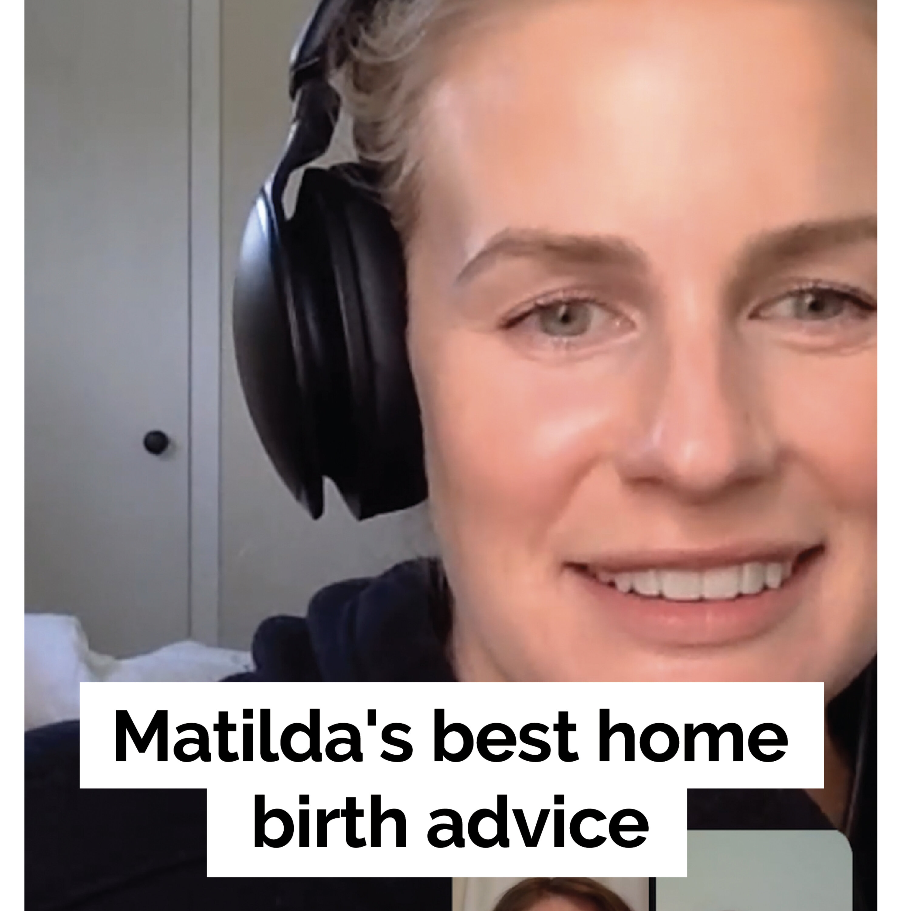 Snippet: Matilda's best home birth advice