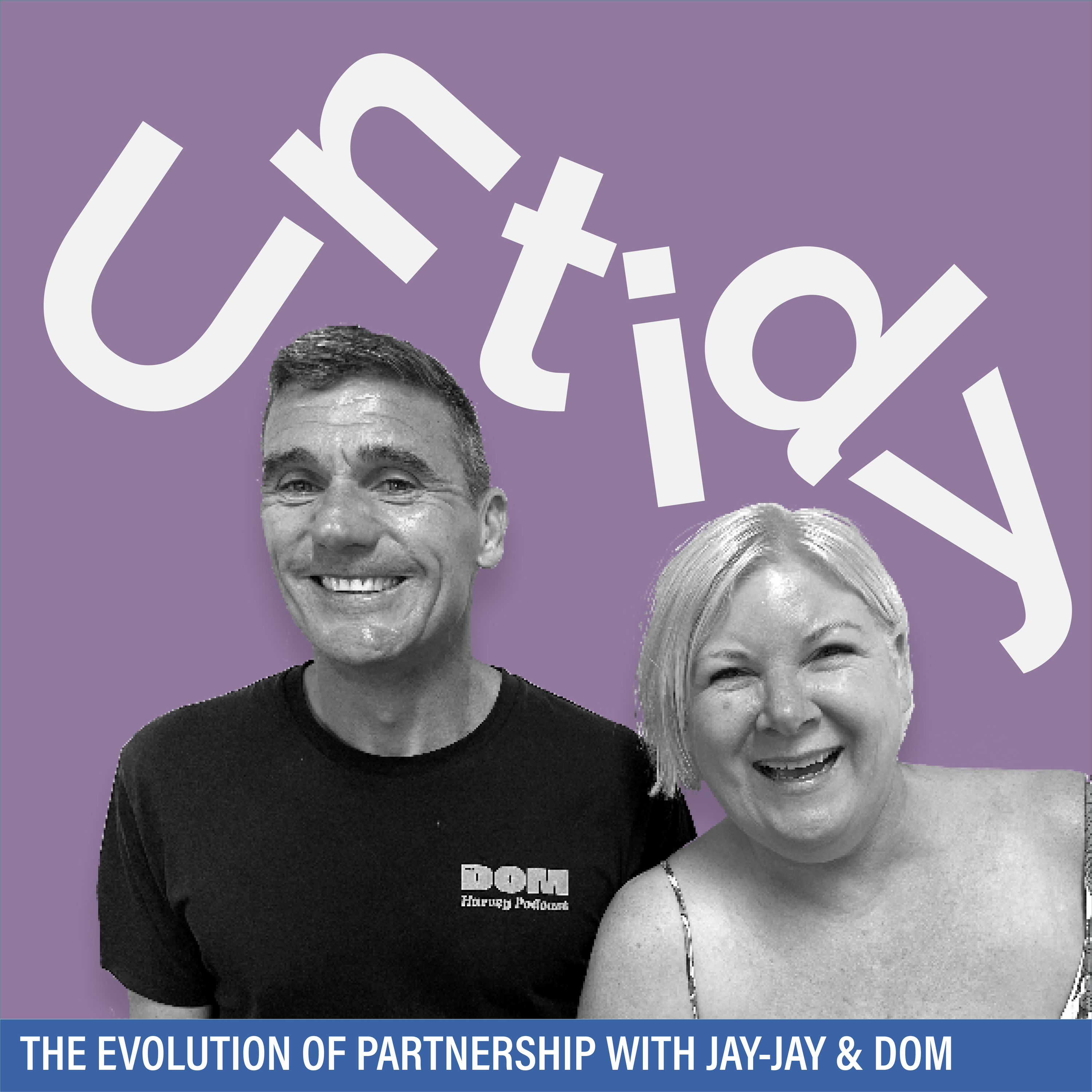 The evolution of partnership with Jay-Jay & Dom