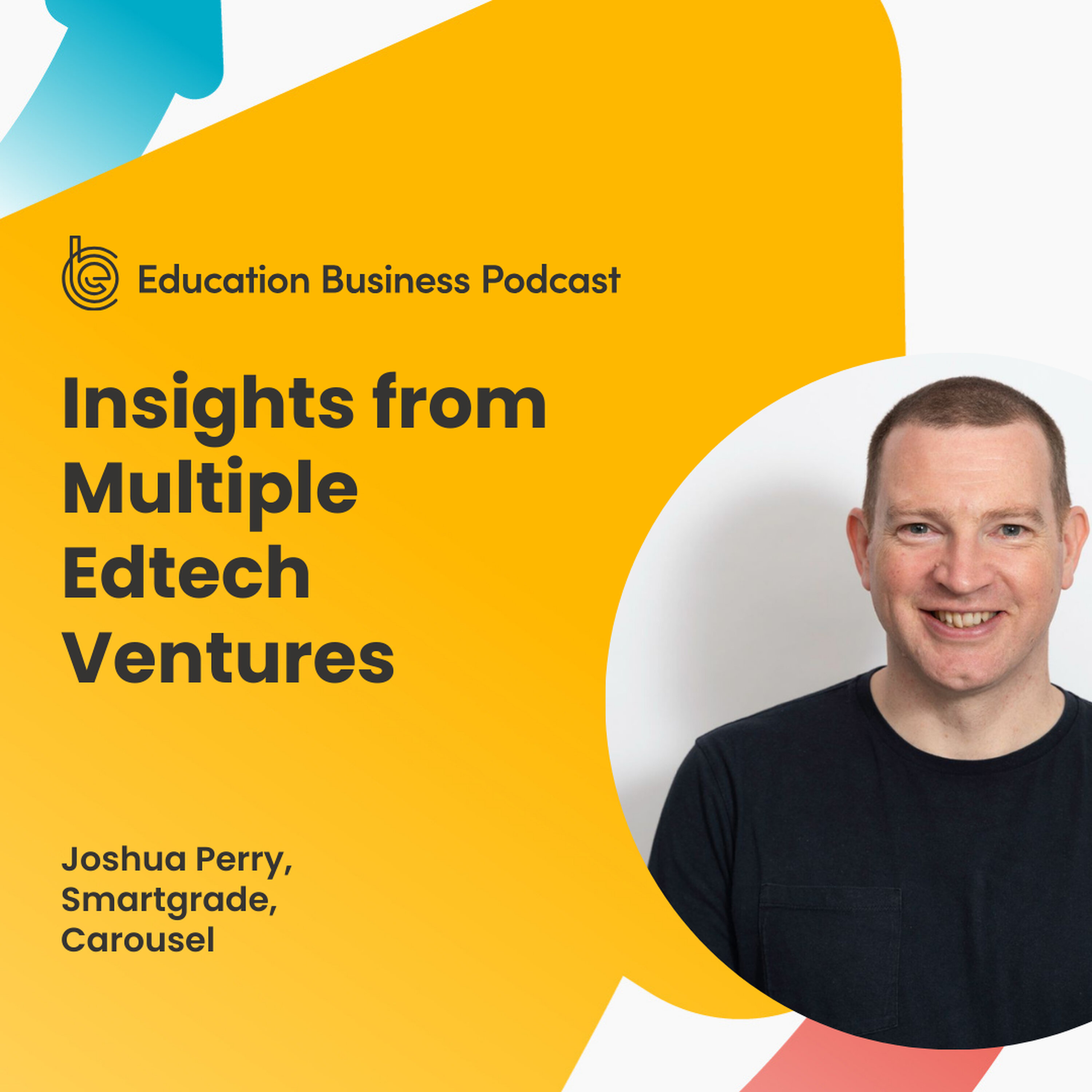 Joshua Perry: Insights from Multiple Edtech Ventures episode artwork