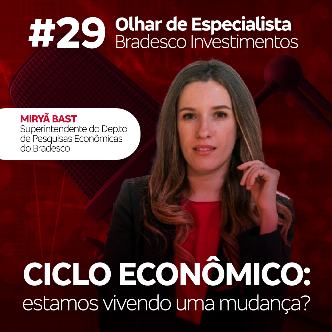 #29 Olhar de especialista | Ciclo econômico: estamos vivendo uma mudança? episode artwork