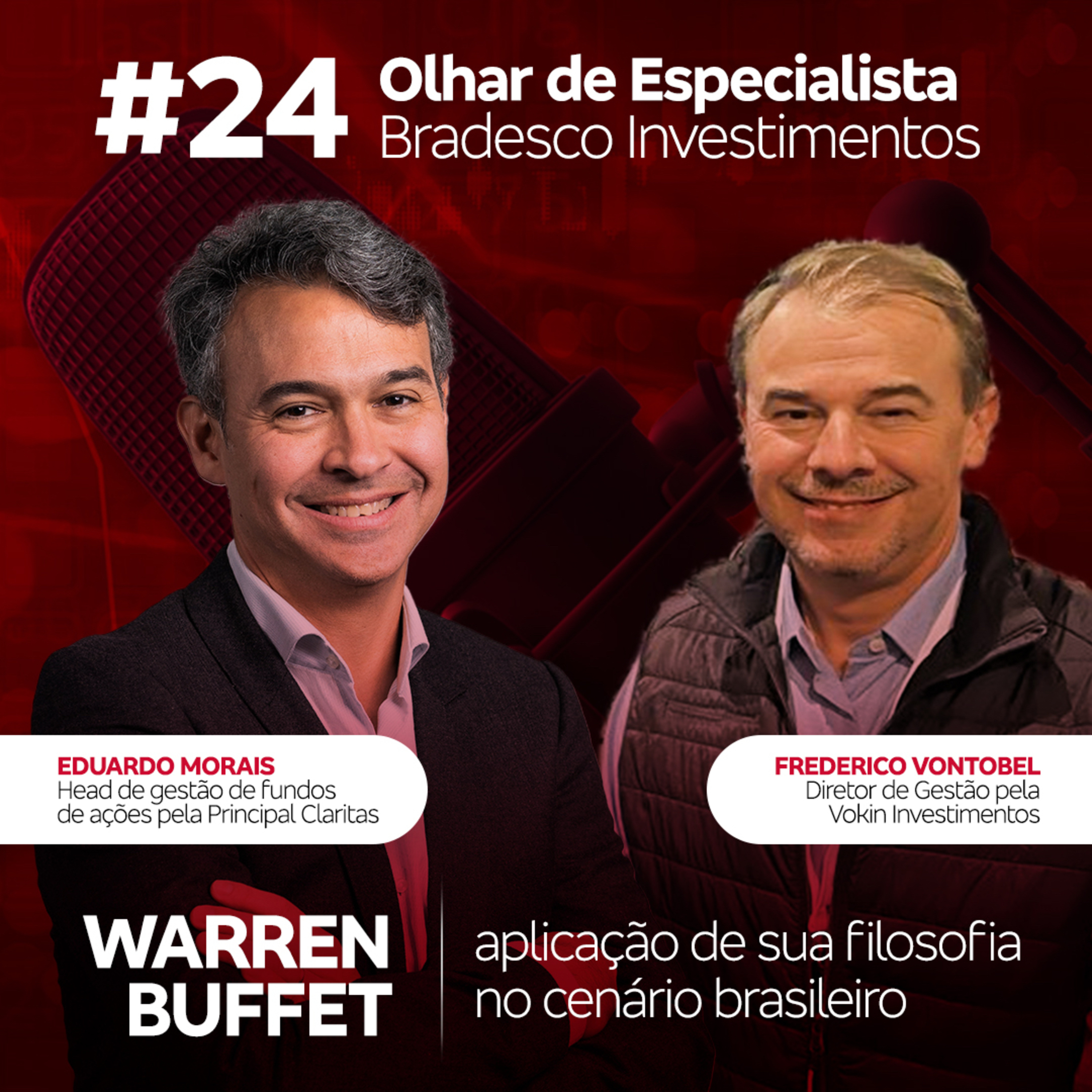 #24 Olhar de especialista | Warren Buffet: aplicação da sua filosofia no Brasil episode artwork