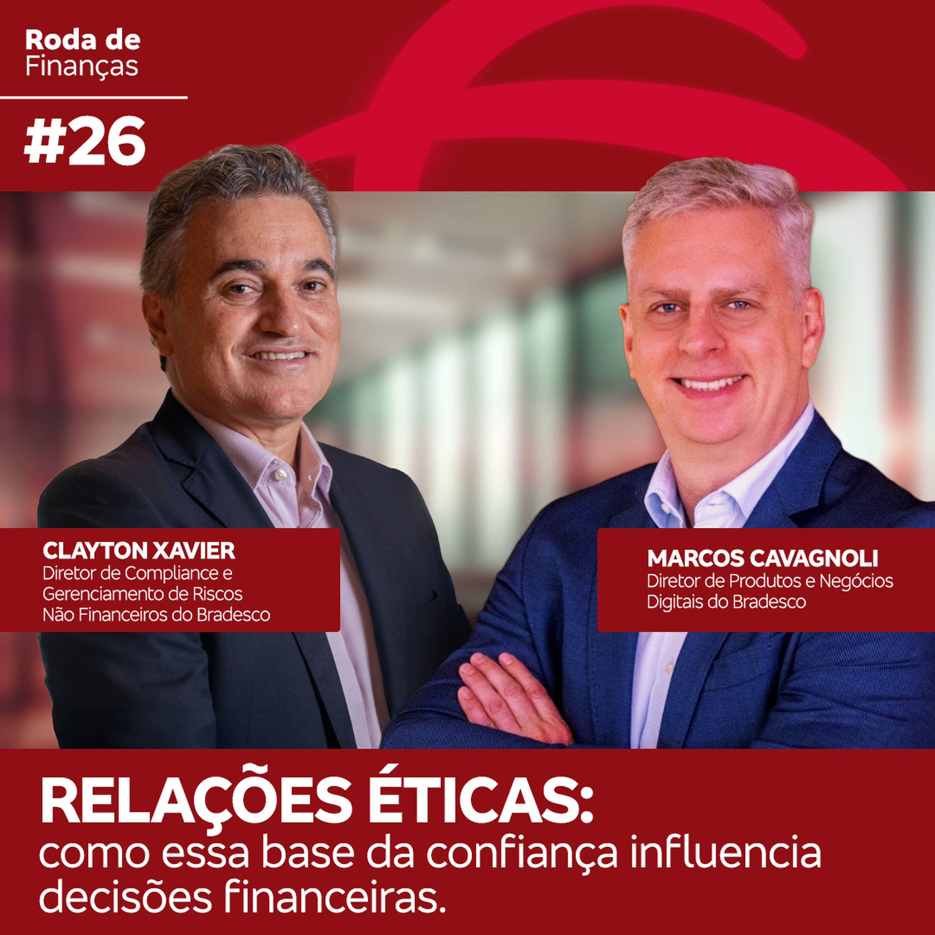 Roda de Finanças #26 Relações éticas: como essa base da confiança influencia decisões financeiras.