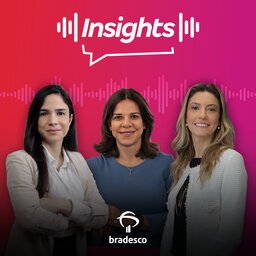 Insights Investments #154 - Mulheres na liderança. Um bate-papo sobre inovação com quem entende do assunto.