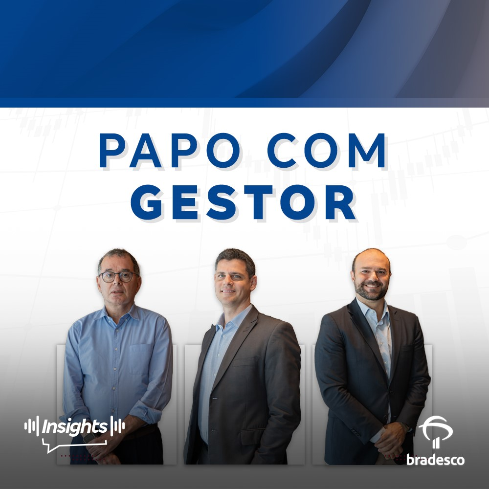 Papo com Gestor #175 – Brasil é a bola da vez? Stuhlberger está otimista