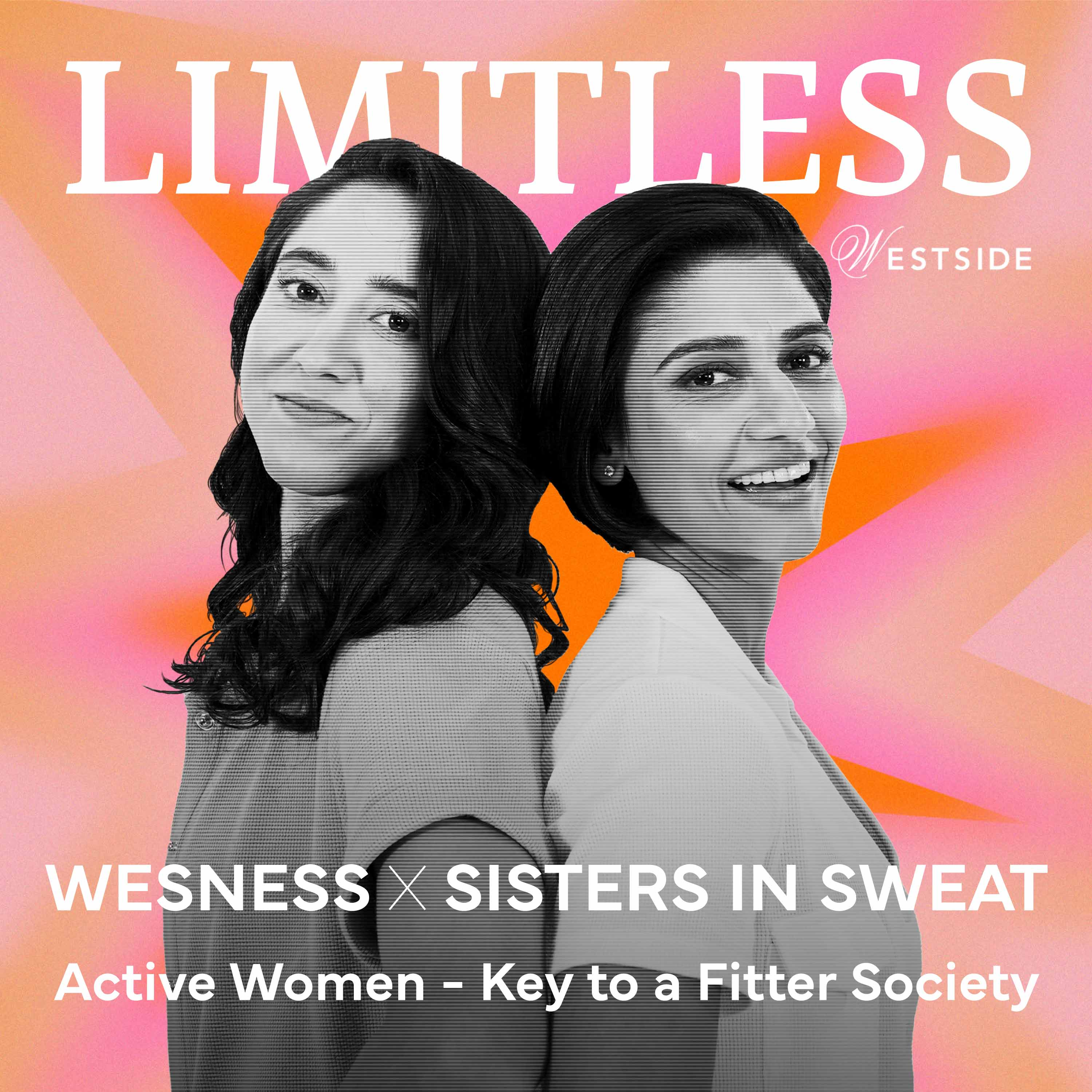 Wesness X Sisters in Sweat: Active Women - Key to a Fitter Society