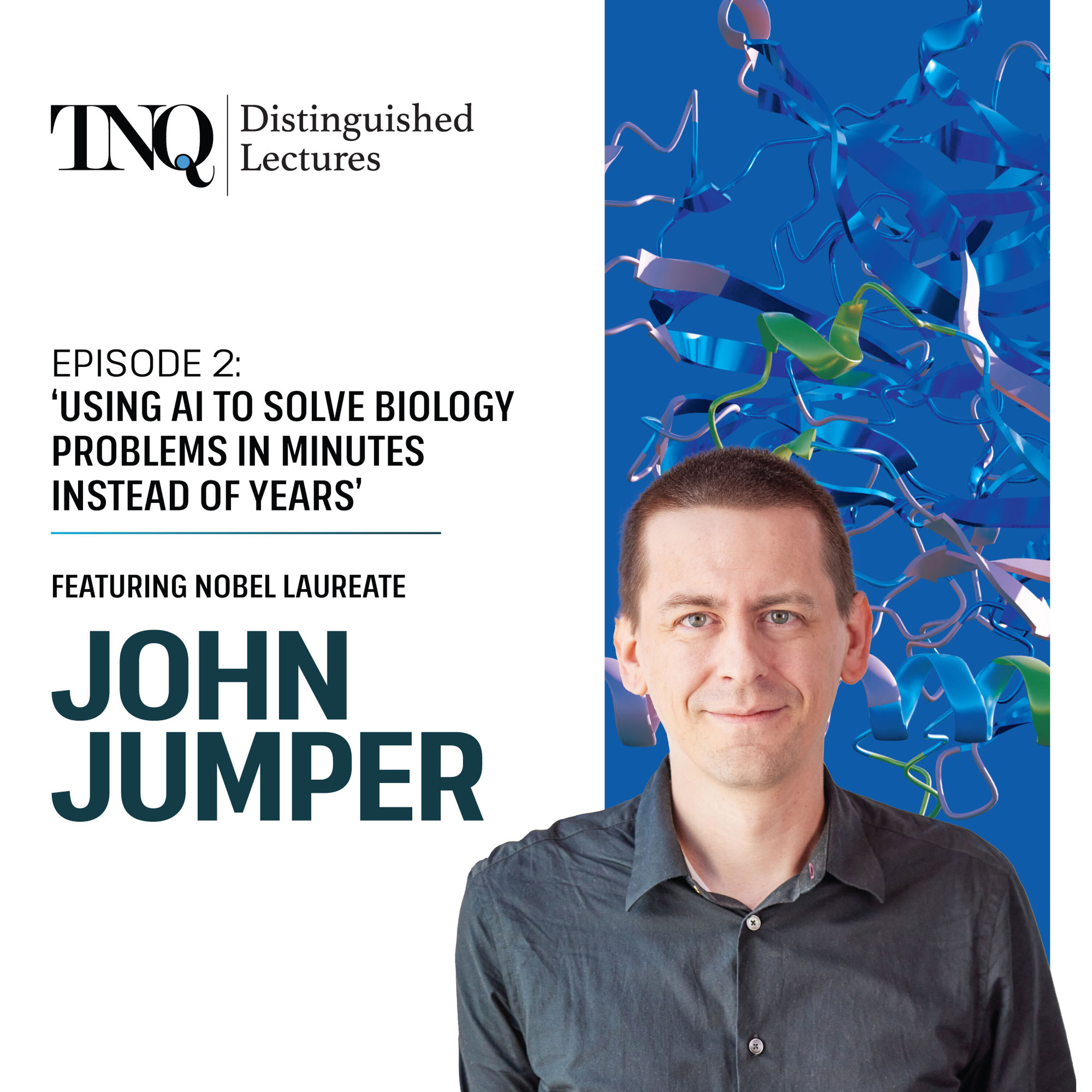 Using AI To Solve Biology Problems in Minutes Instead of Years Featuring Nobel Laureate John Jumper episode artwork