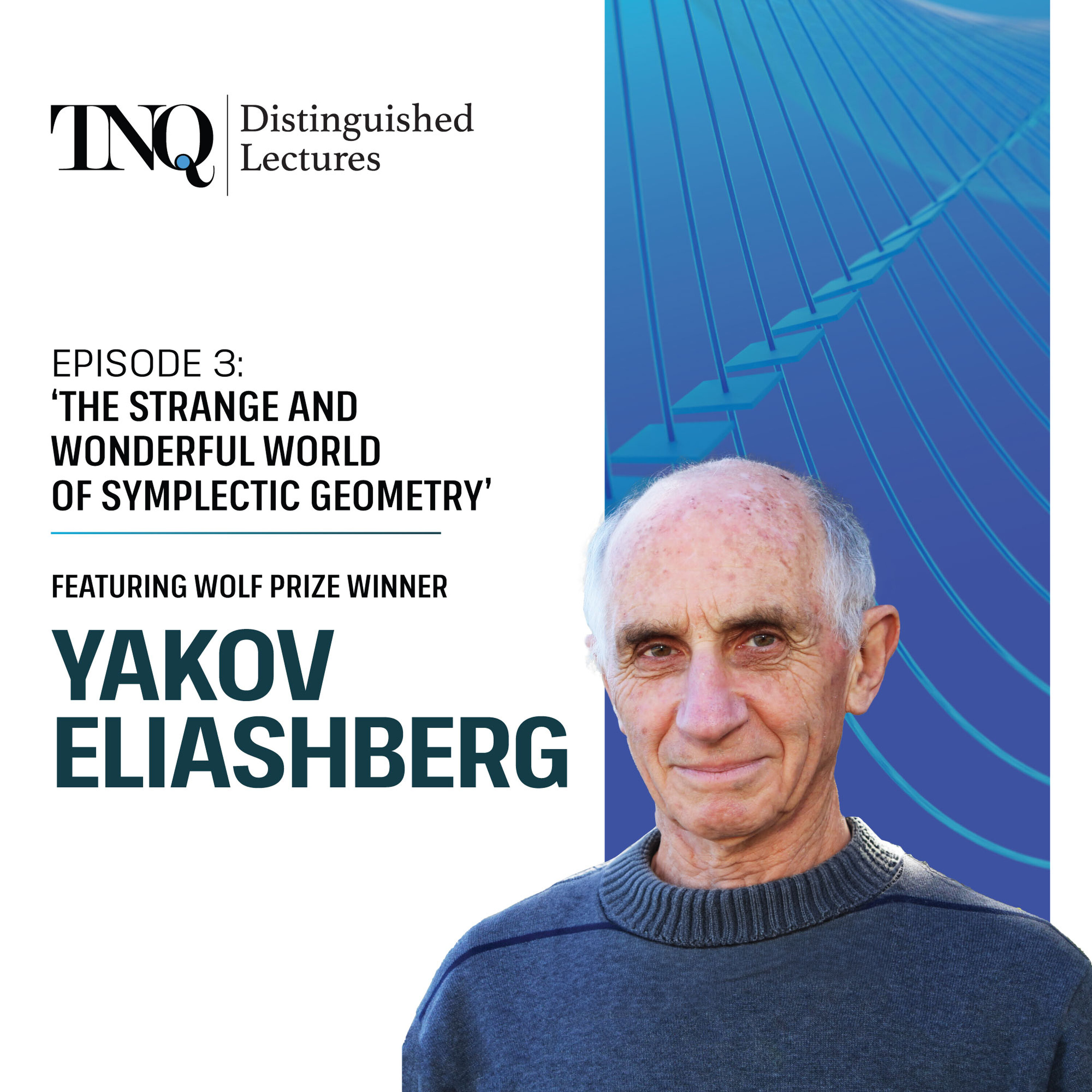 The Strange and Wonderful World of Symplectic Geometry Featuring Wolf Prize Winner Yakov Eliashberg episode artwork