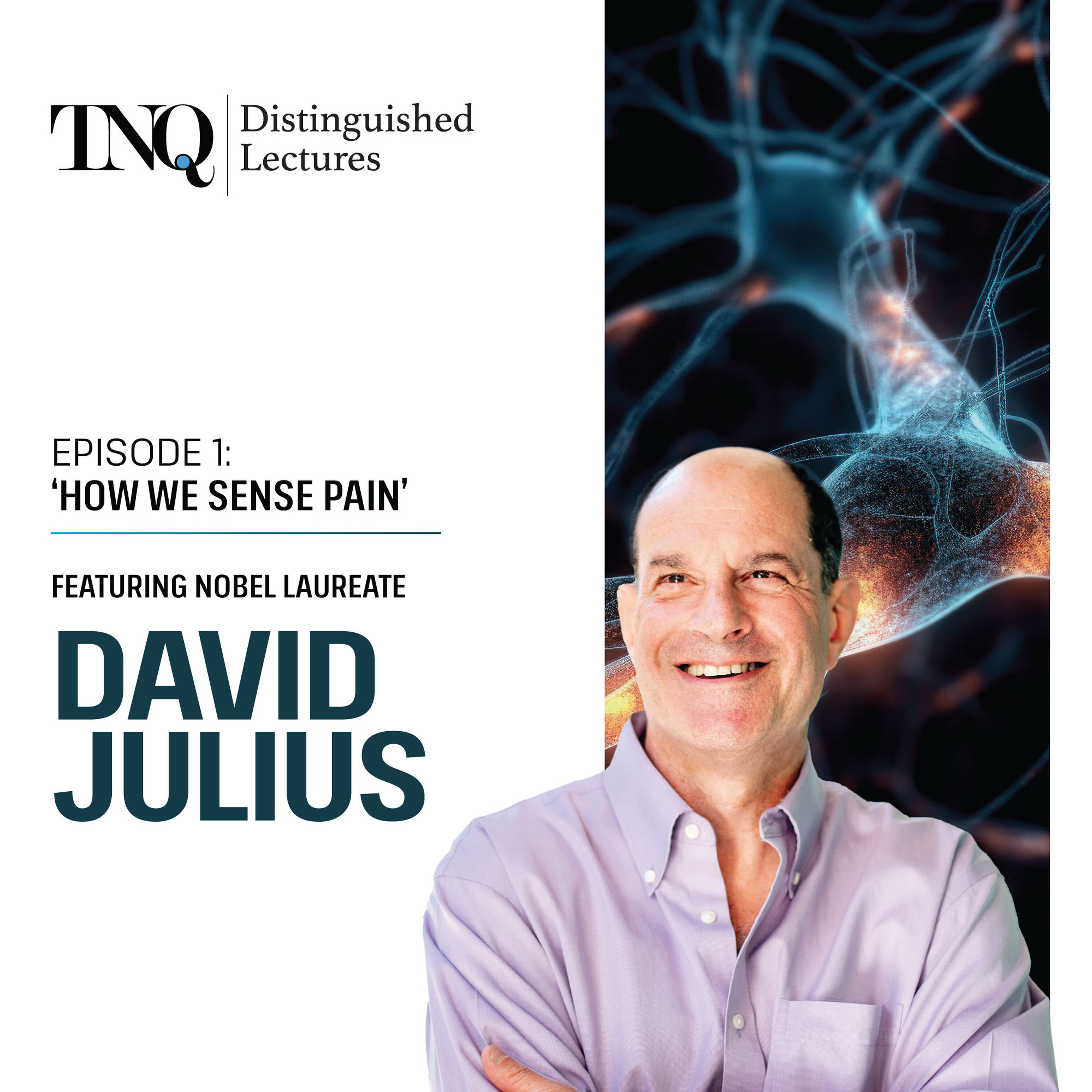 How We Sense Pain? Featuring Nobel Laureate Professor David Julius episode artwork