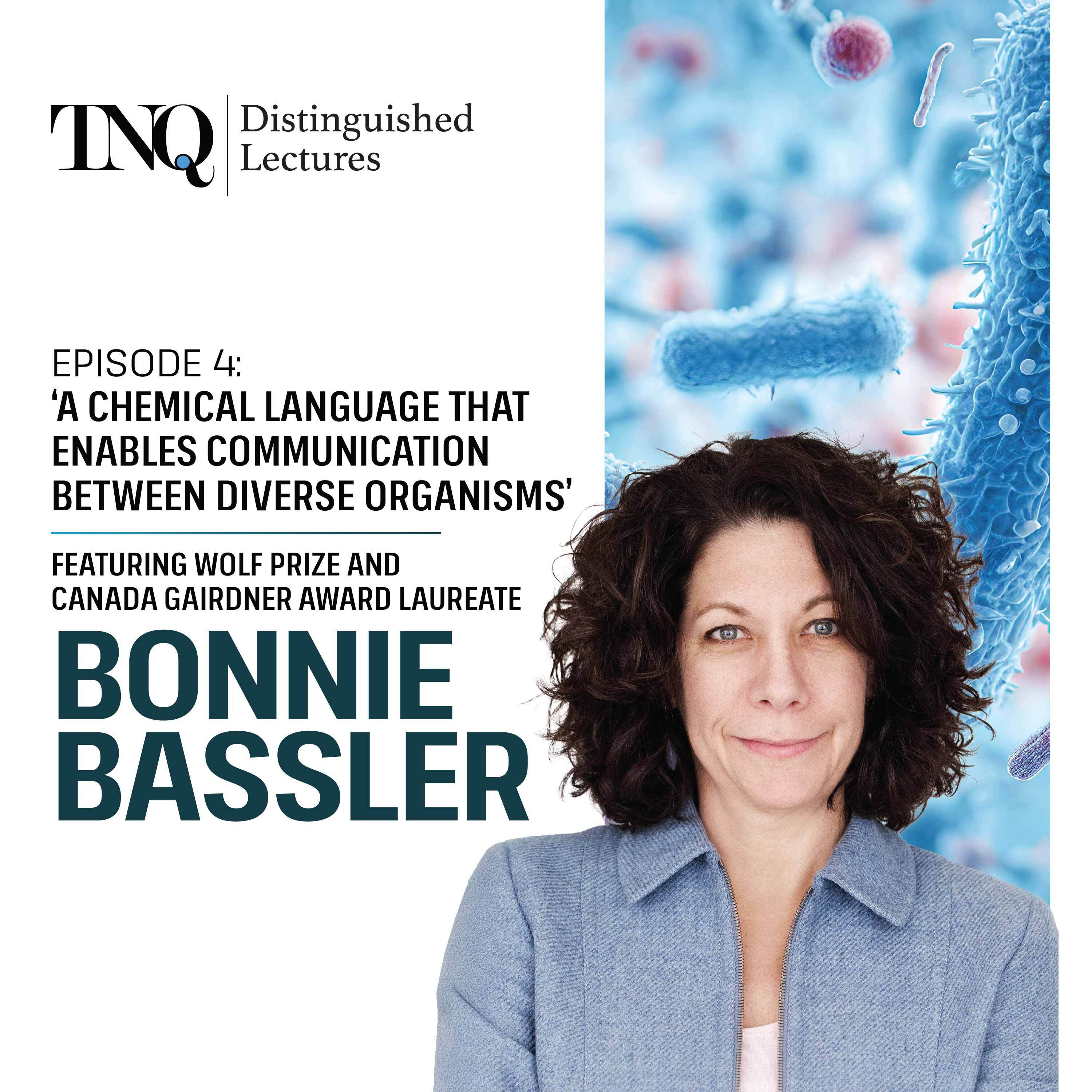 Quorum Sensing: Rediscovering the Rules of Bacterial Life Featuring Wolf Prize and Canada Gairdner Award Laureate Bonnie Bassler episode artwork