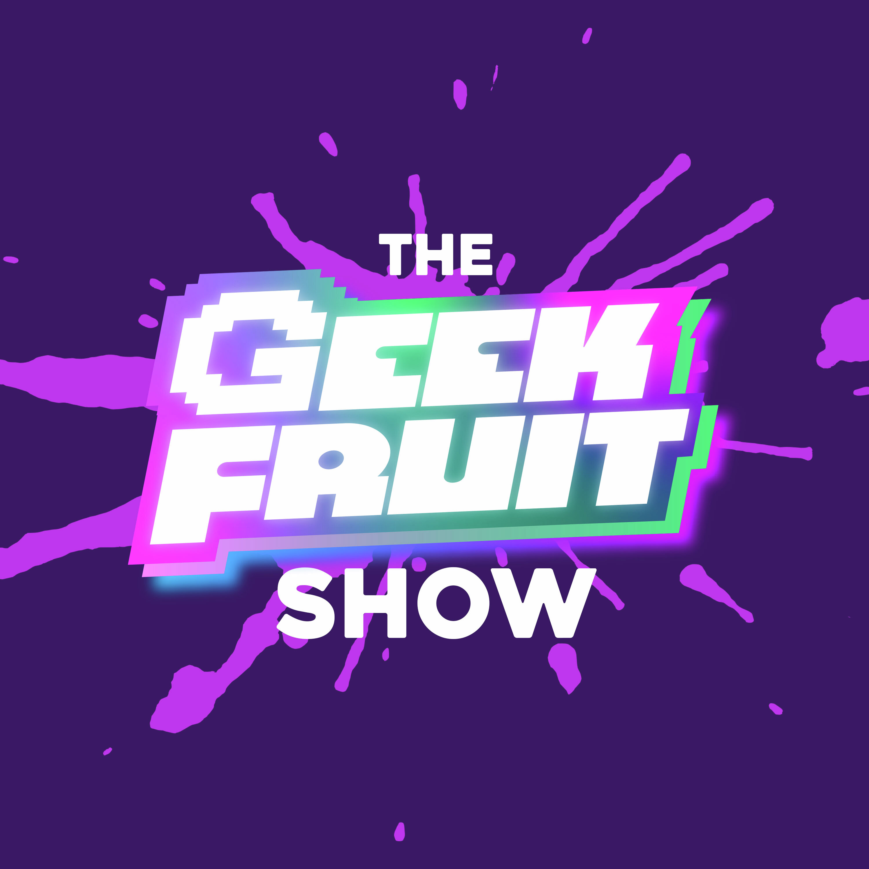 The Geek Fruit Show - Best of 2024 episode artwork