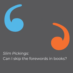 Slim Pickings: Can I skip the forewords in books?