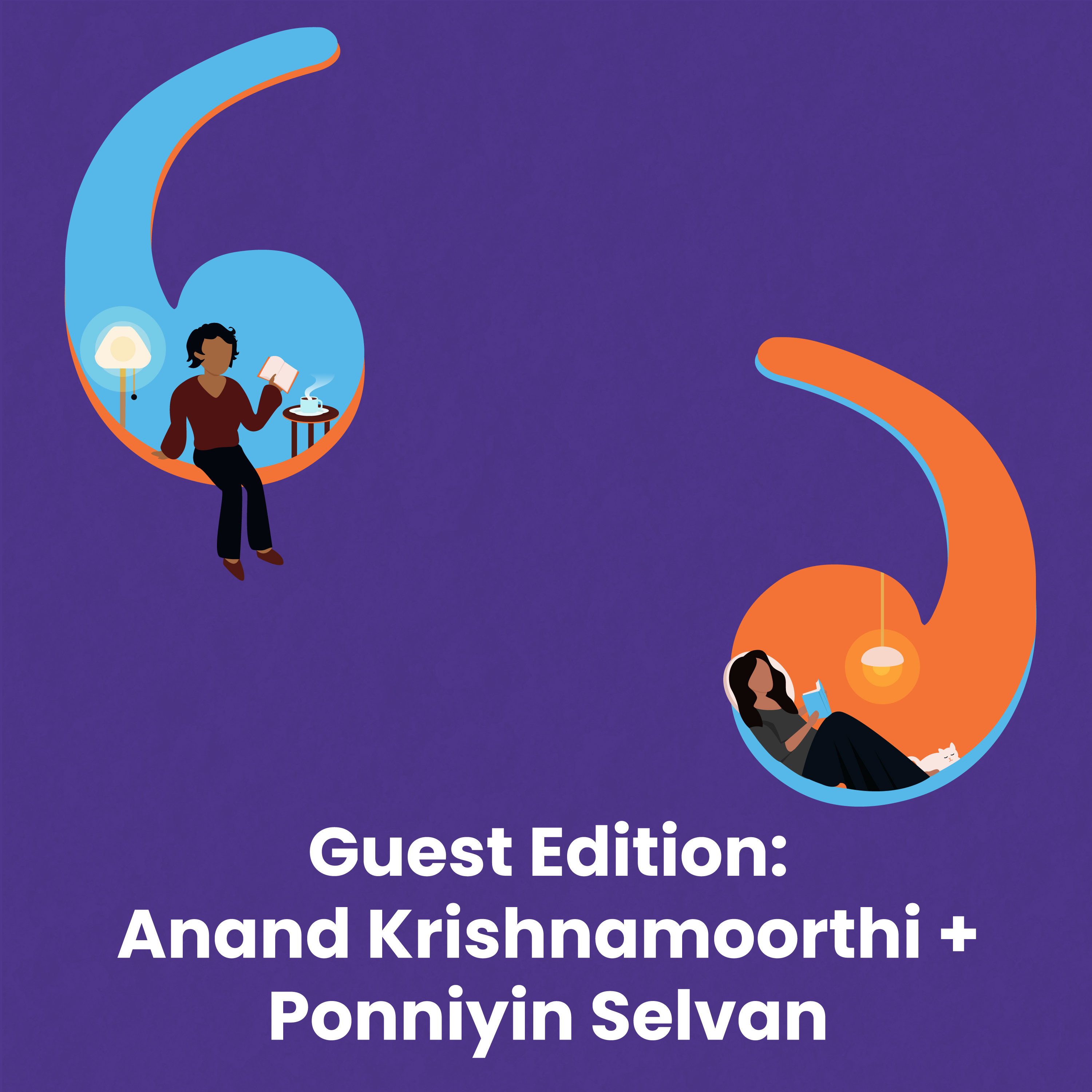 Guest Edition: Anand Krishnamoorthi + Ponniyin Selvan