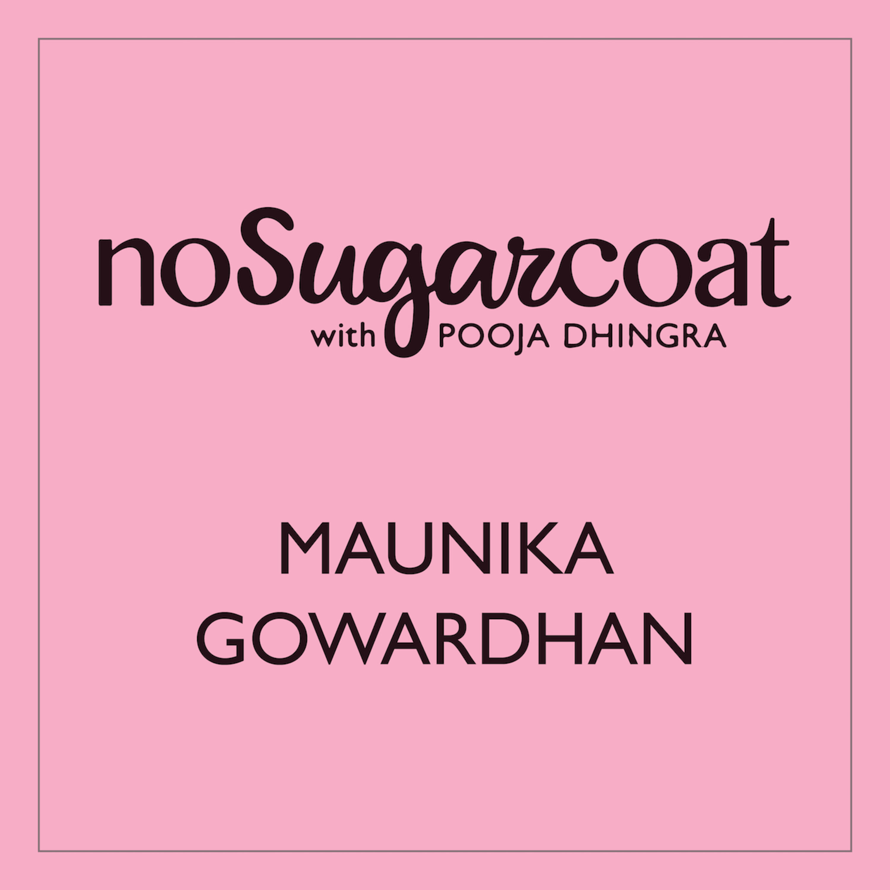 Maunika Gowardhan