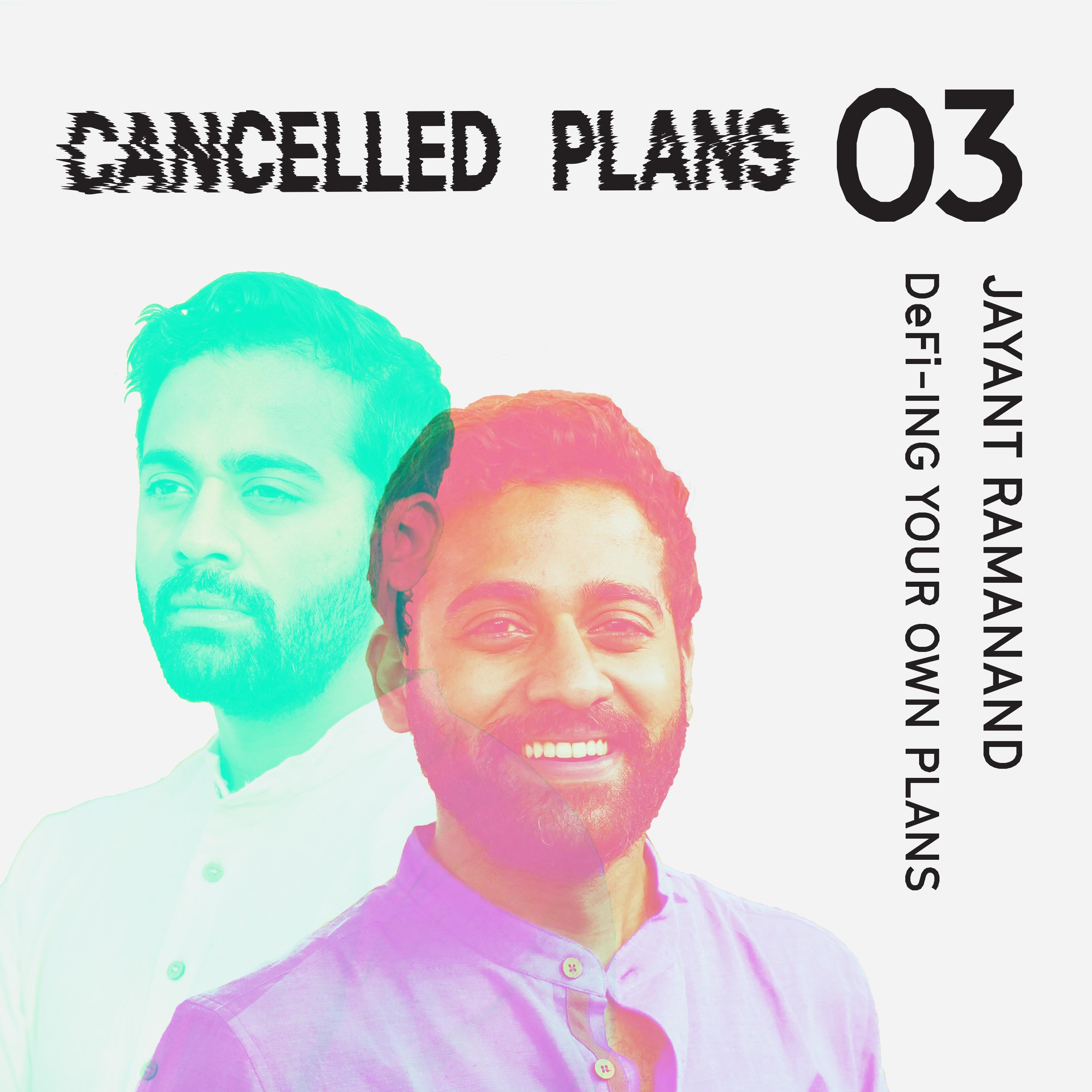 Jayant Ramanand: DeFi-ing your own plans