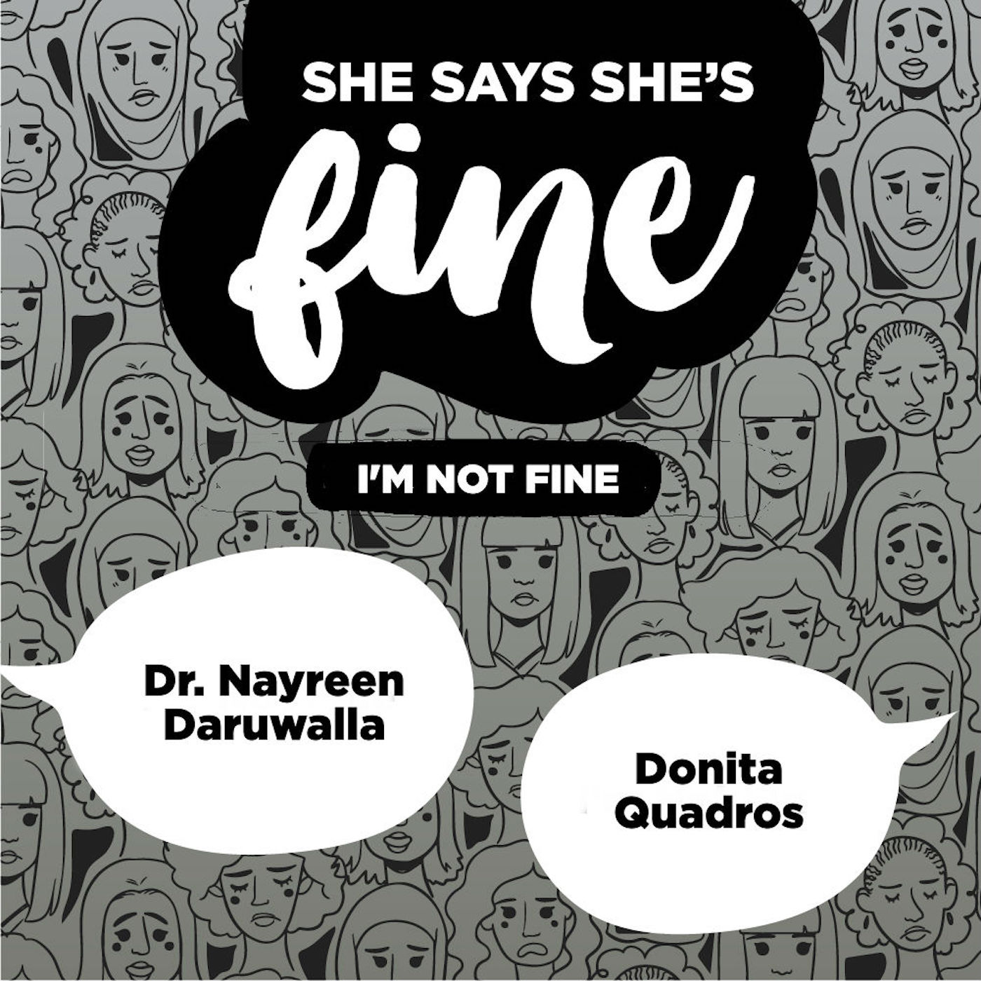 I'm Not Fine ft. Dr. Nayreen Daruwalla & Donita Quadros