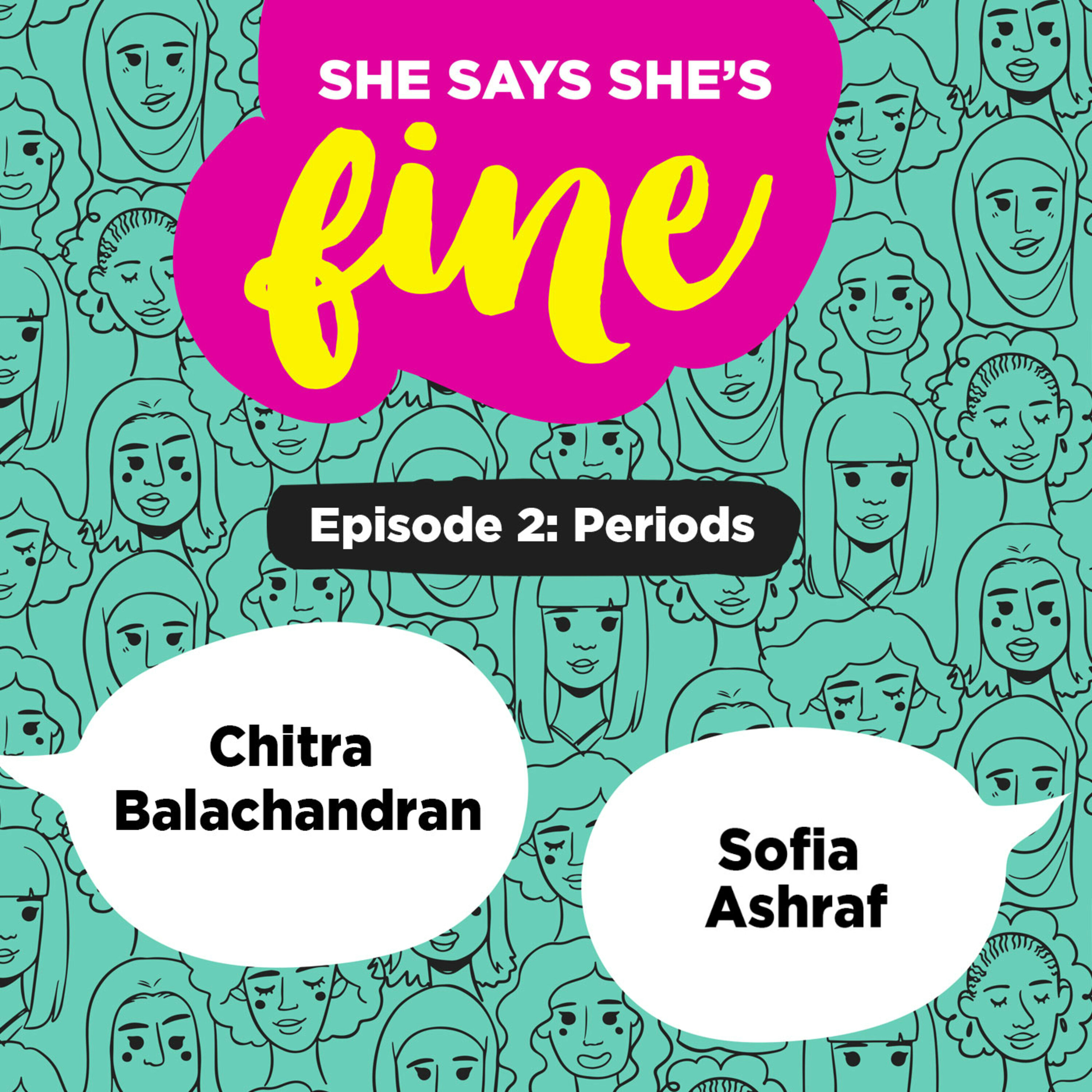 Periods ft. Sofia Ashraf & Chitra Balachandran