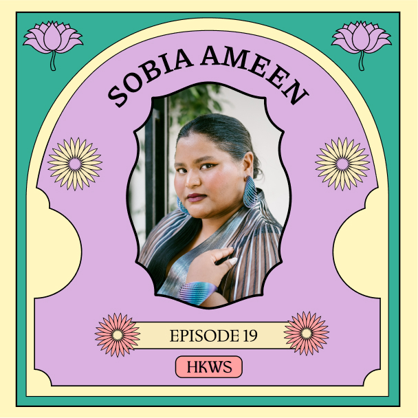 Sobia Ameen - Men are lucky that all feminists are demanding is equality and equity, given everything we have been through episode artwork