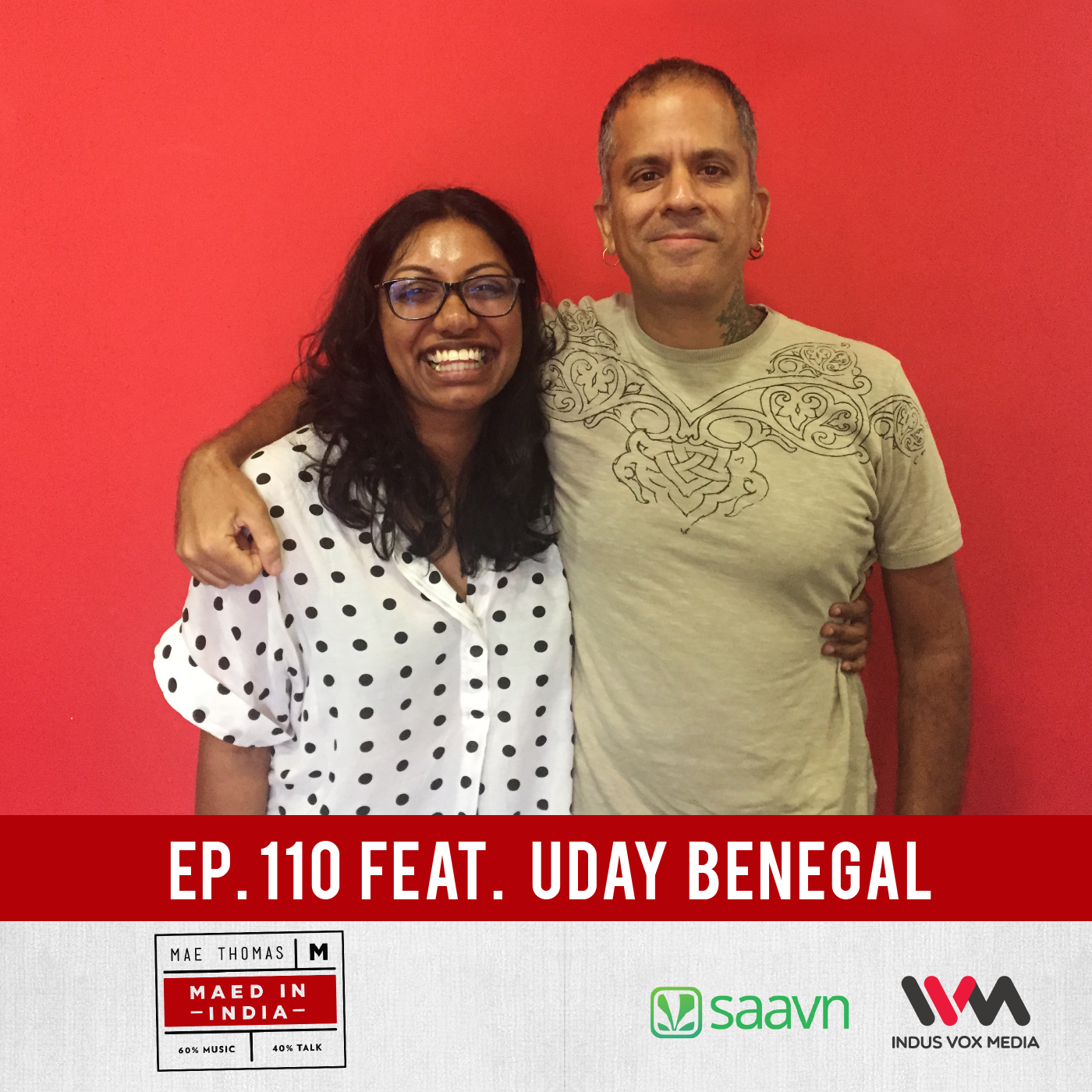 Ep. 110 feat. Uday Benegal