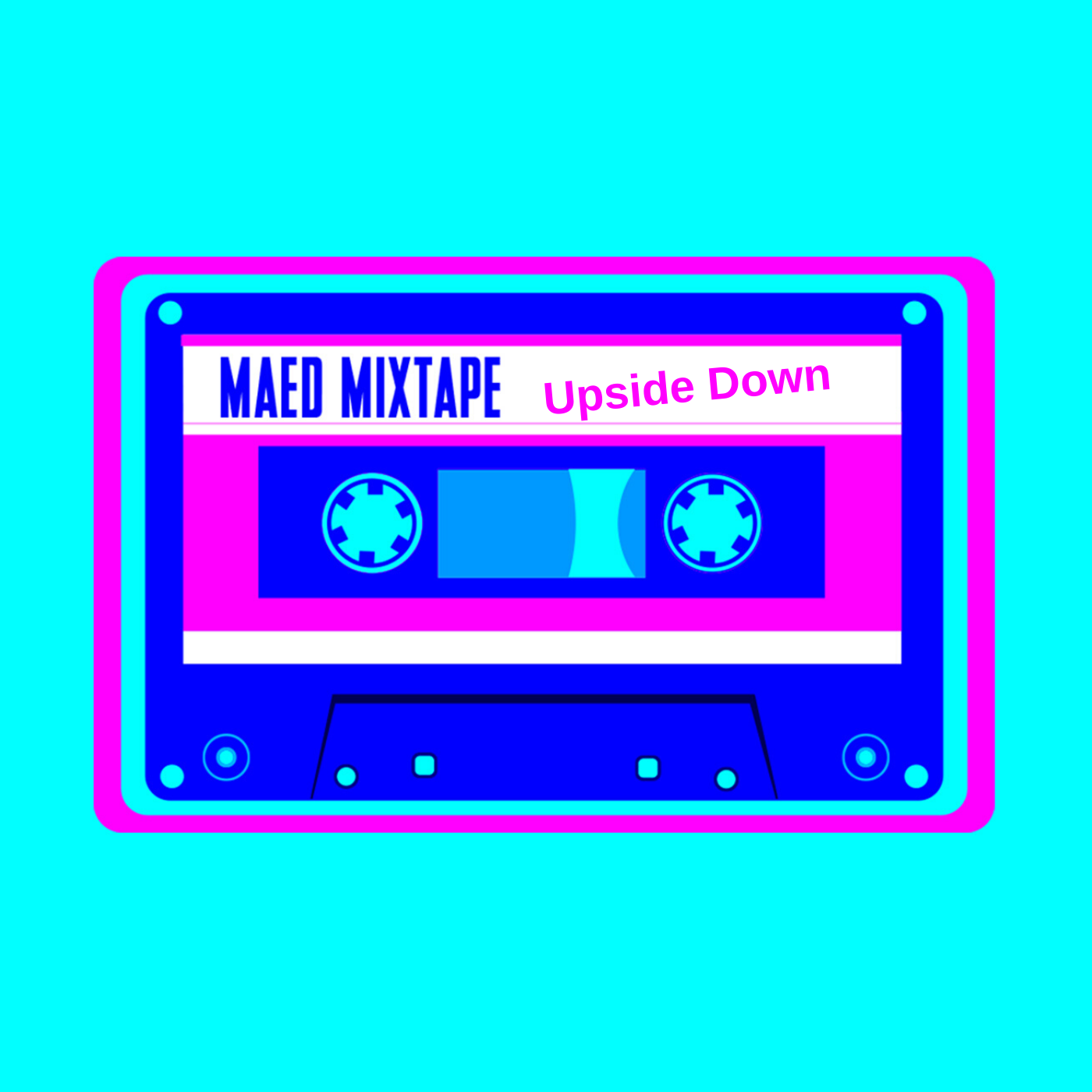 Maed Mixtape - Upside Down