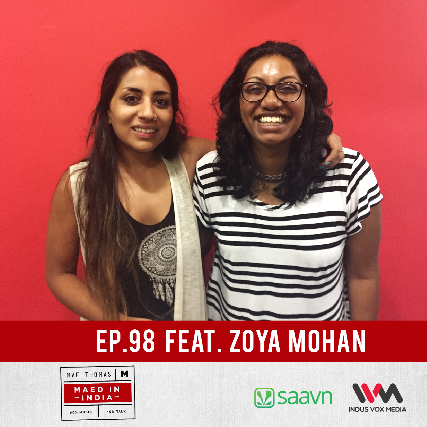 Ep.98 feat. Zoya Mohan