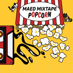 Maed Mixtape - Popcorn