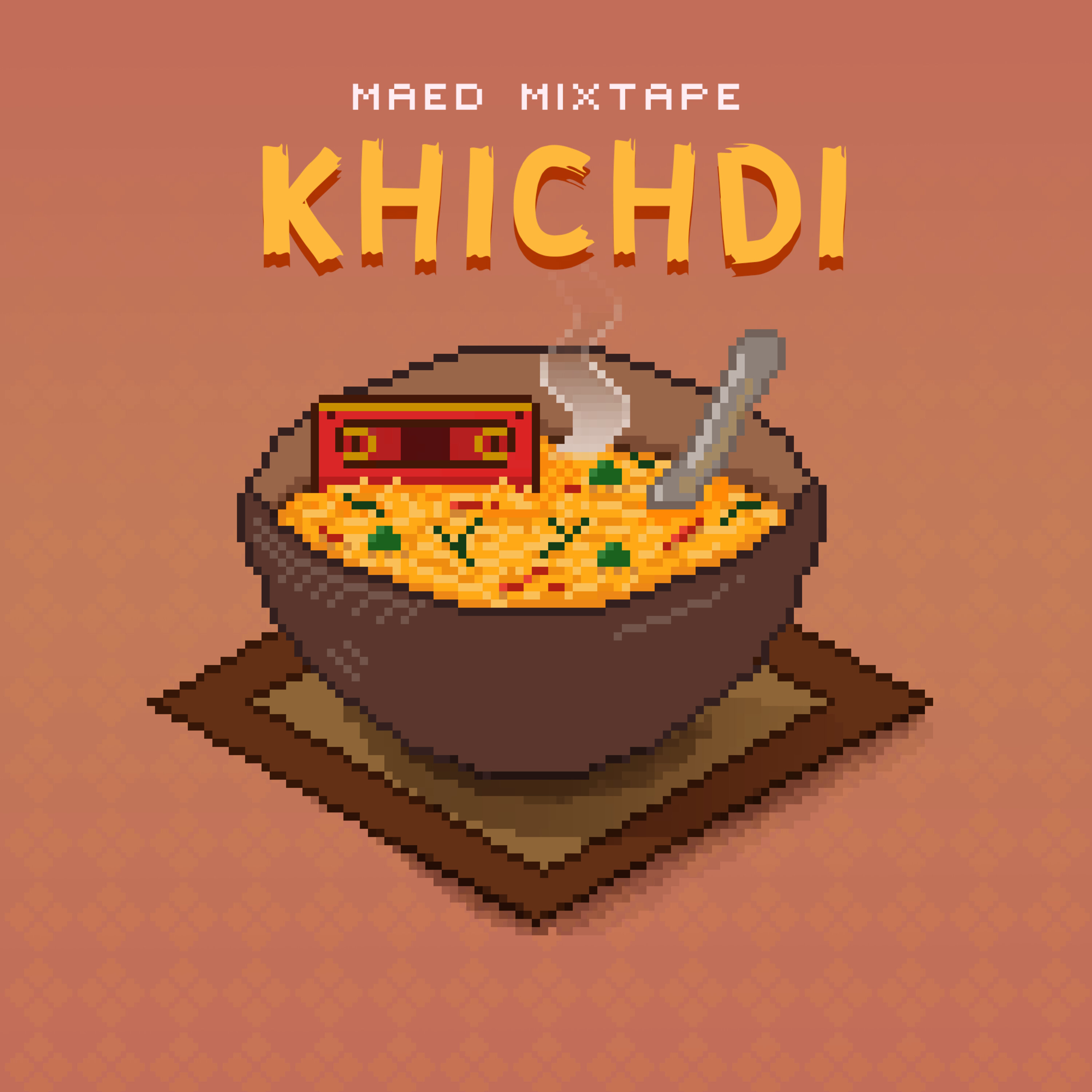 Maed Mixtape - Khichadi