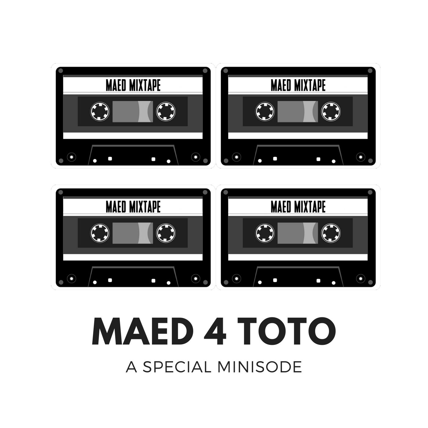 Maed Mixtape: MAED4TOTO