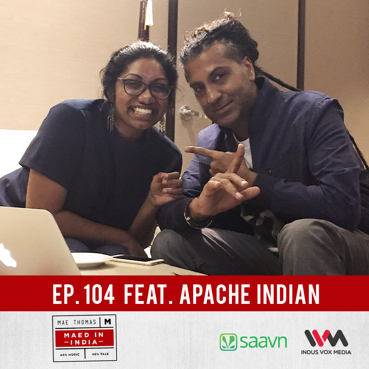 Ep. 104 feat. Apache Indian