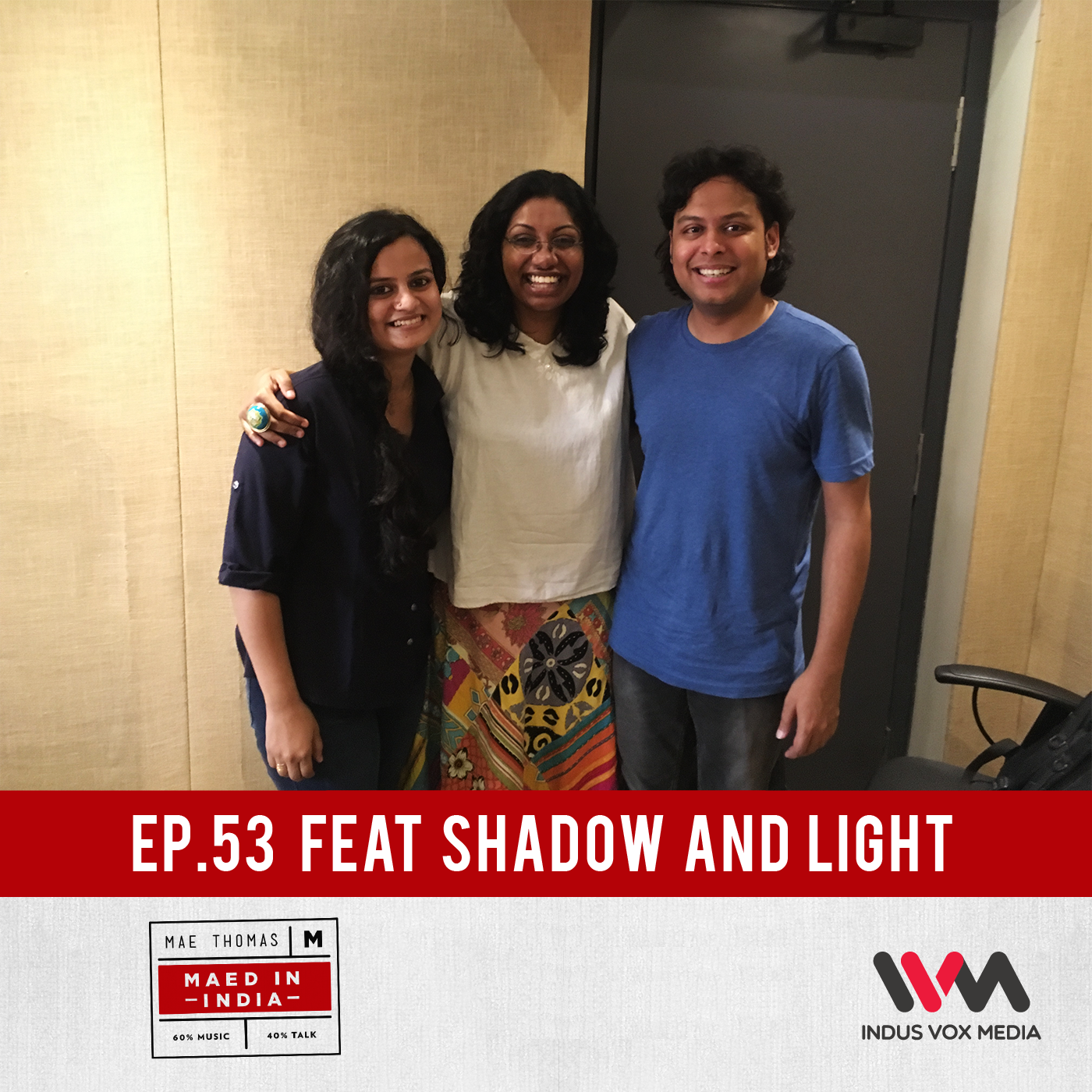 Ep. 53 feat. feat Shadow and Light