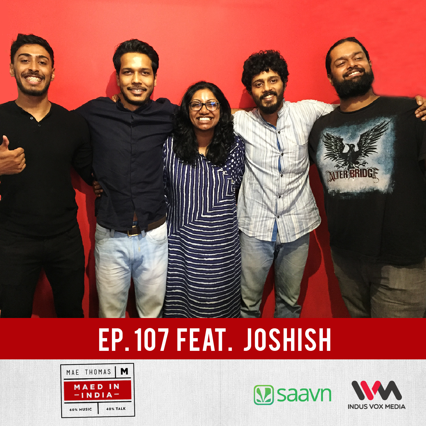 Ep. 107 feat. Joshish
