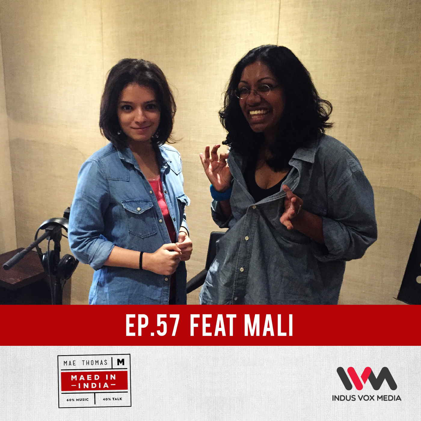 Ep. 57 feat. Mali