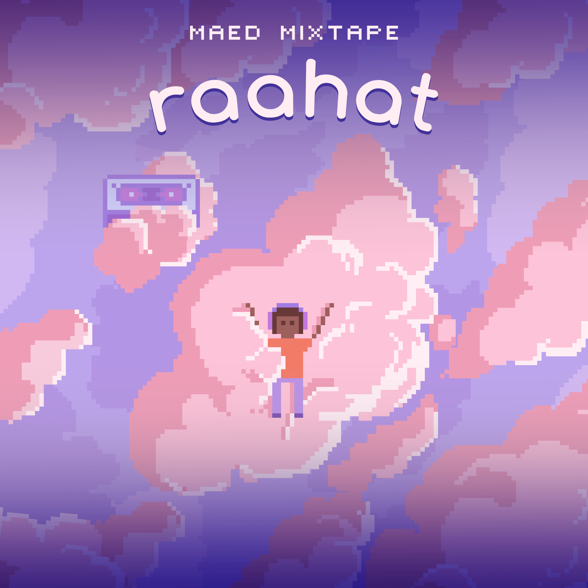 Maed Mixtape - Raahat