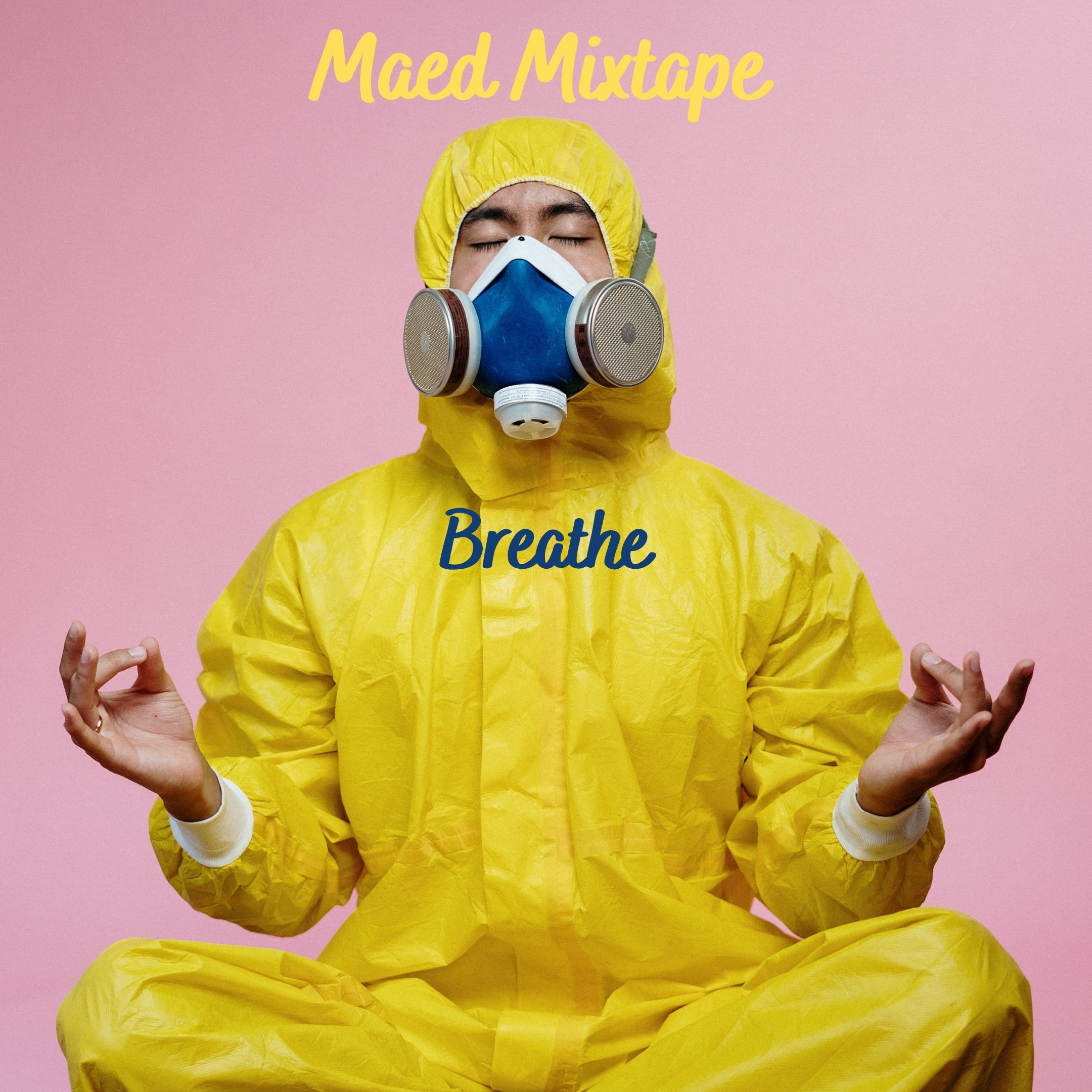 Maed Mixtape - Breathe