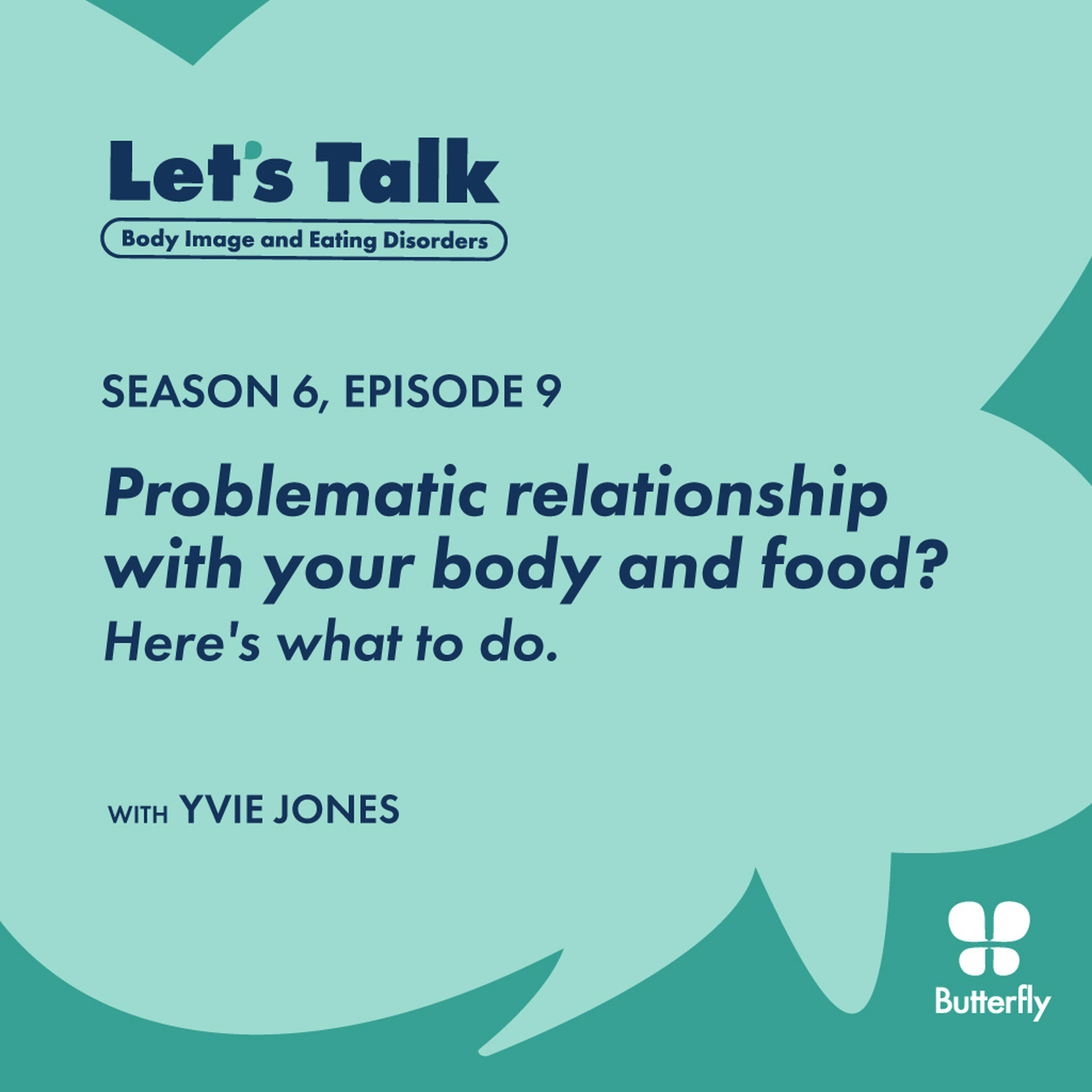 Problematic relationship with your body and food? Here's what to do. episode artwork