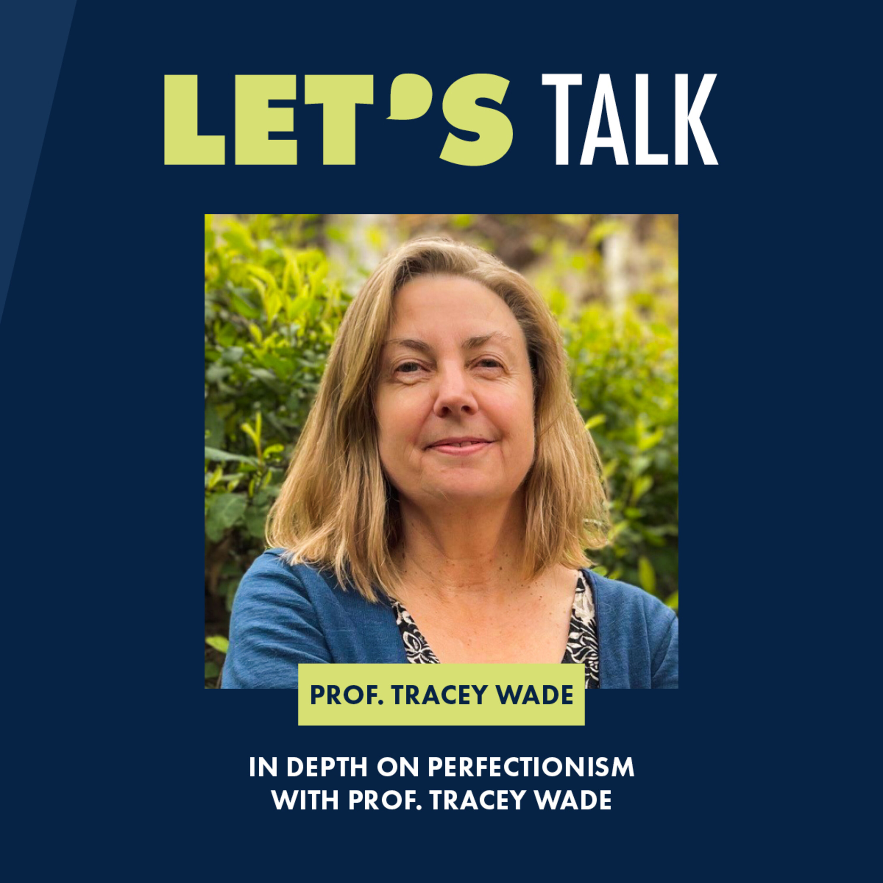 In Depth on Perfectionism with Prof Tracey Wade