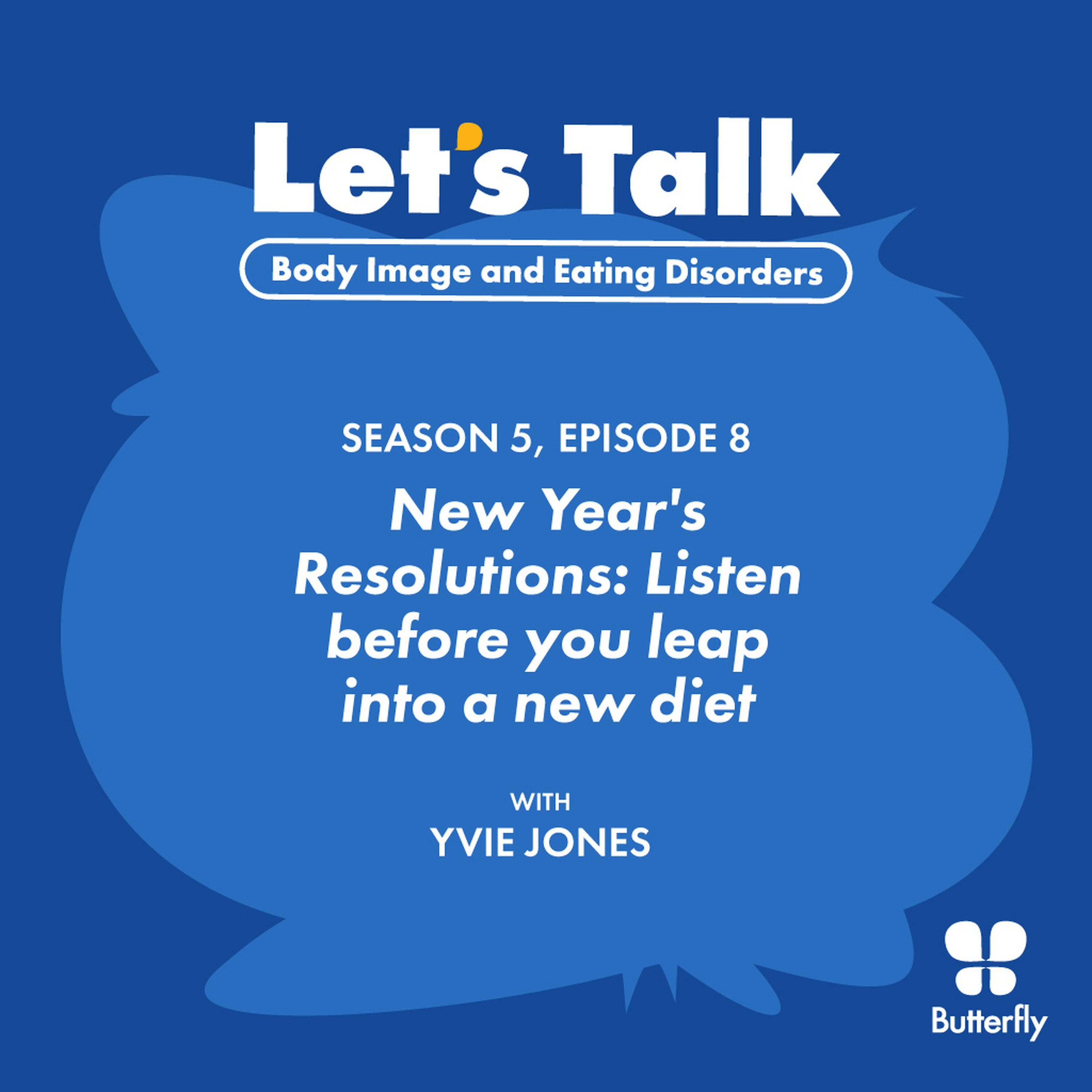 Let’s Talk: New Year’s Resolutions: Listen Before You Leap into a New Diet episode artwork