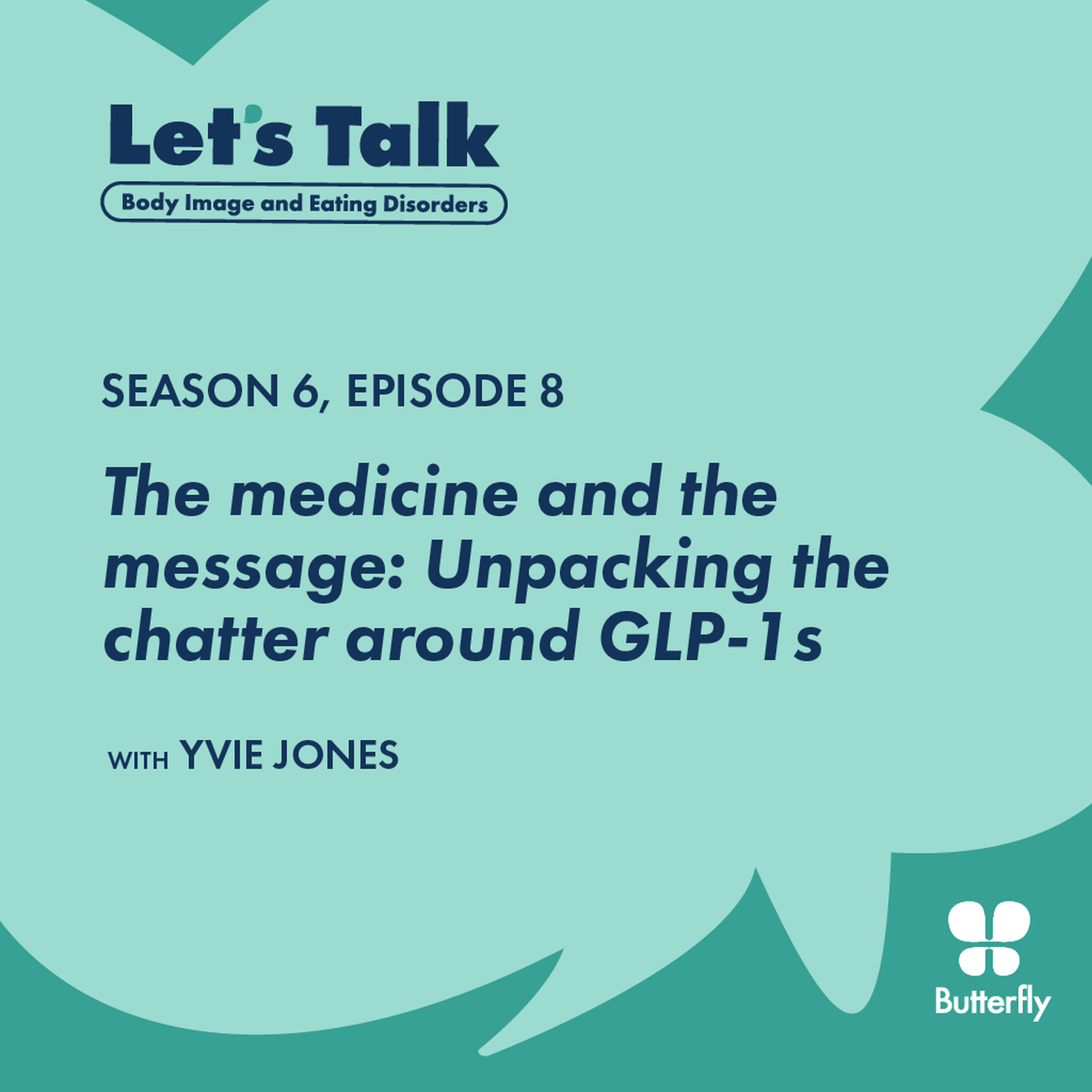 The medicine and the message: Unpacking the chatter around GLP-1s episode artwork