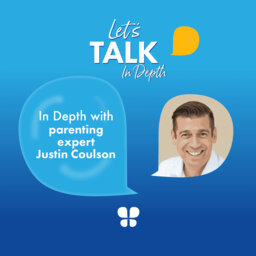 In Depth with parenting expert Justin Coulson