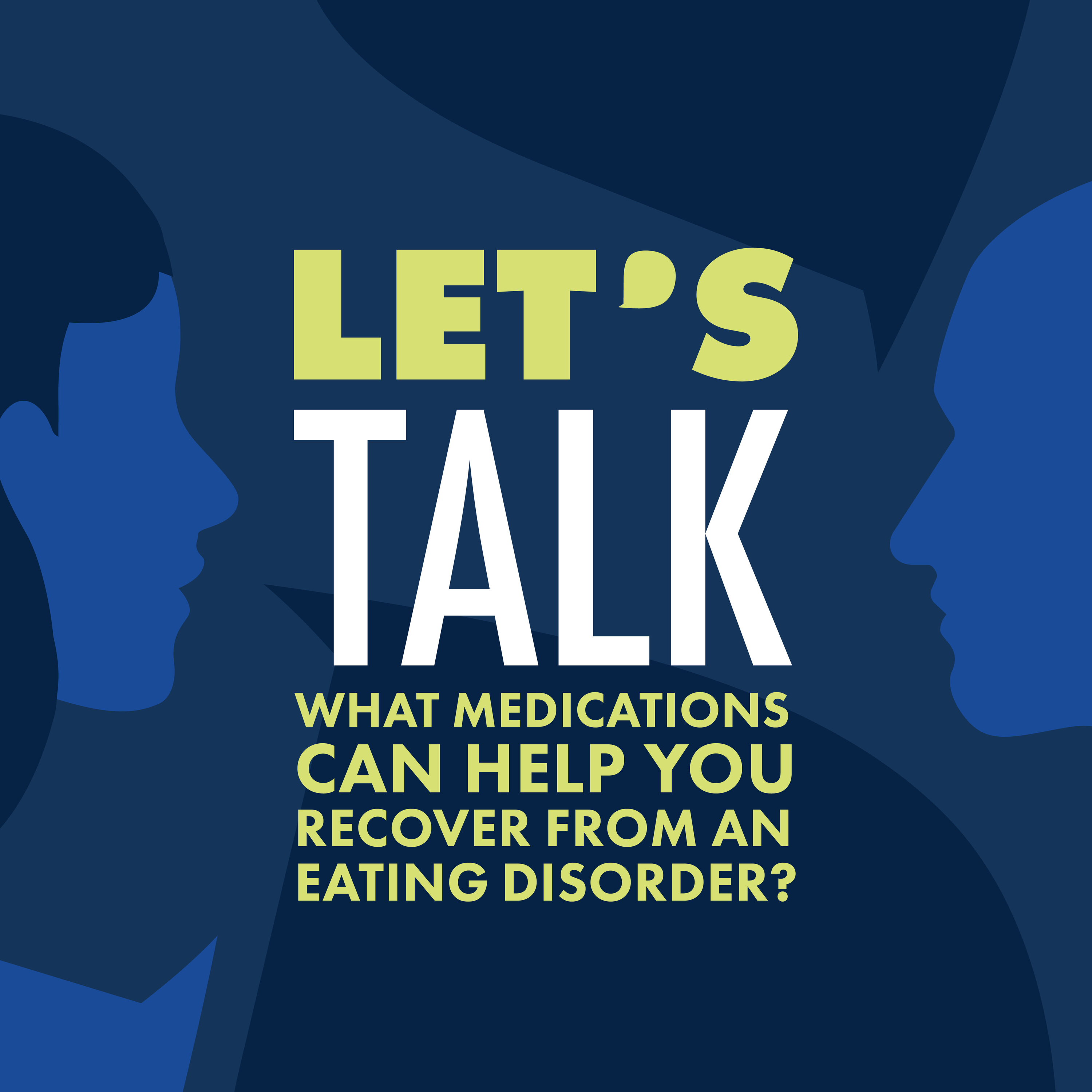 What medications can help you recover from an eating disorder?