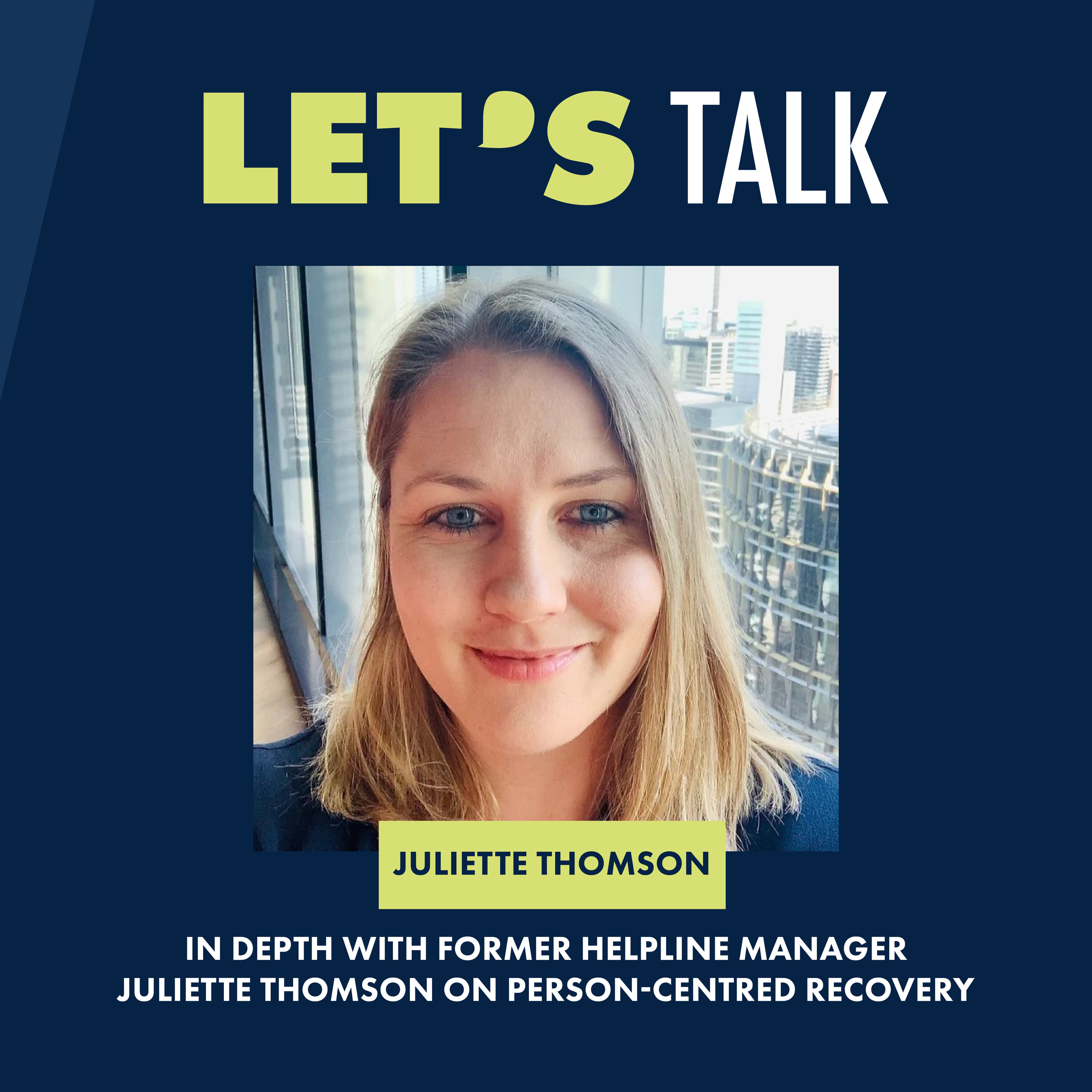 In depth with former helpline manager Juliette Thomson on person-centred recovery